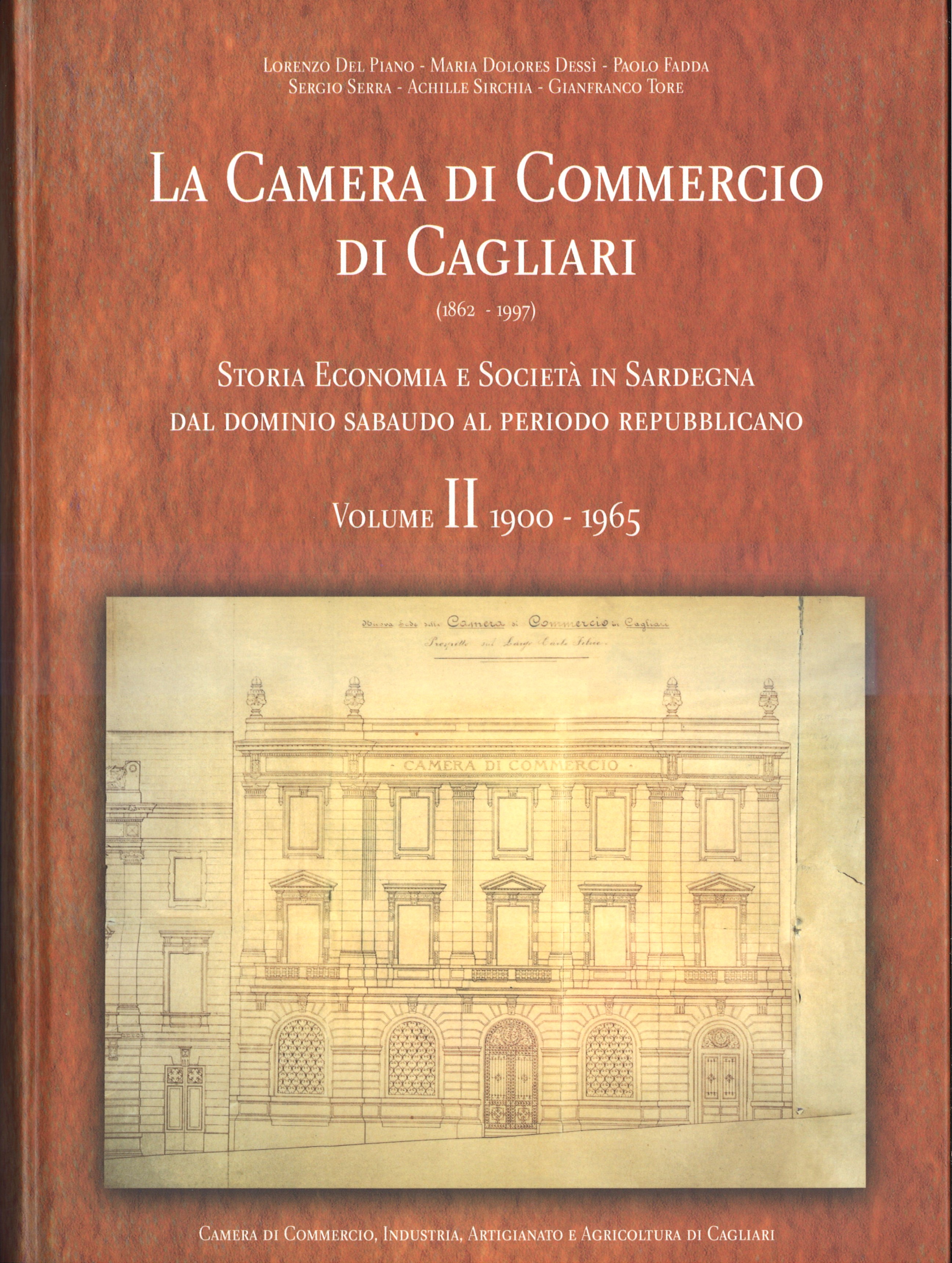 La Camera Di Commercio Di Cagliari – Volume II  1900 – 1965