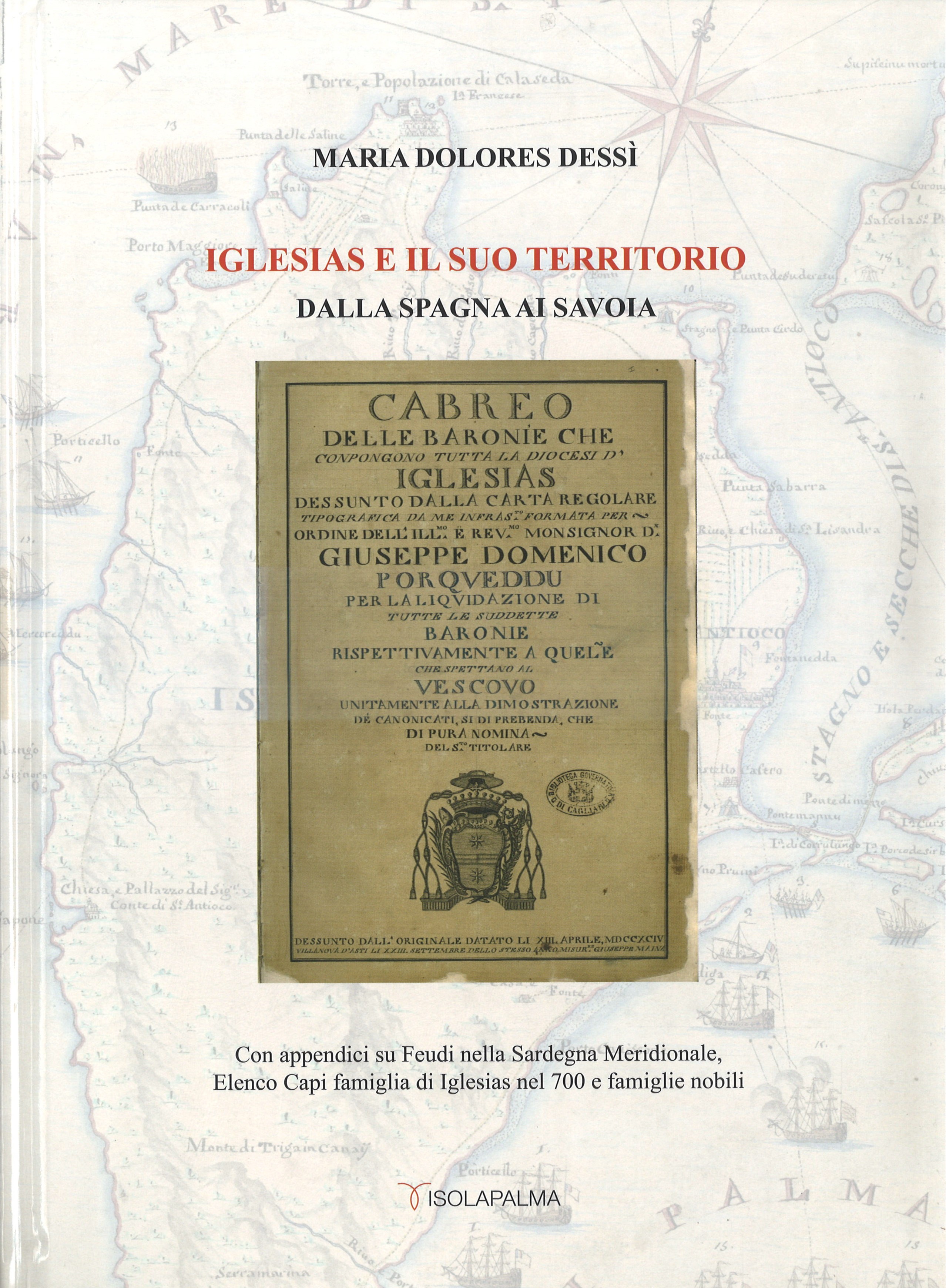 IGLESIAS E IL SUO TERRITORIO – DALLA SPAGNA AI SAVOIA