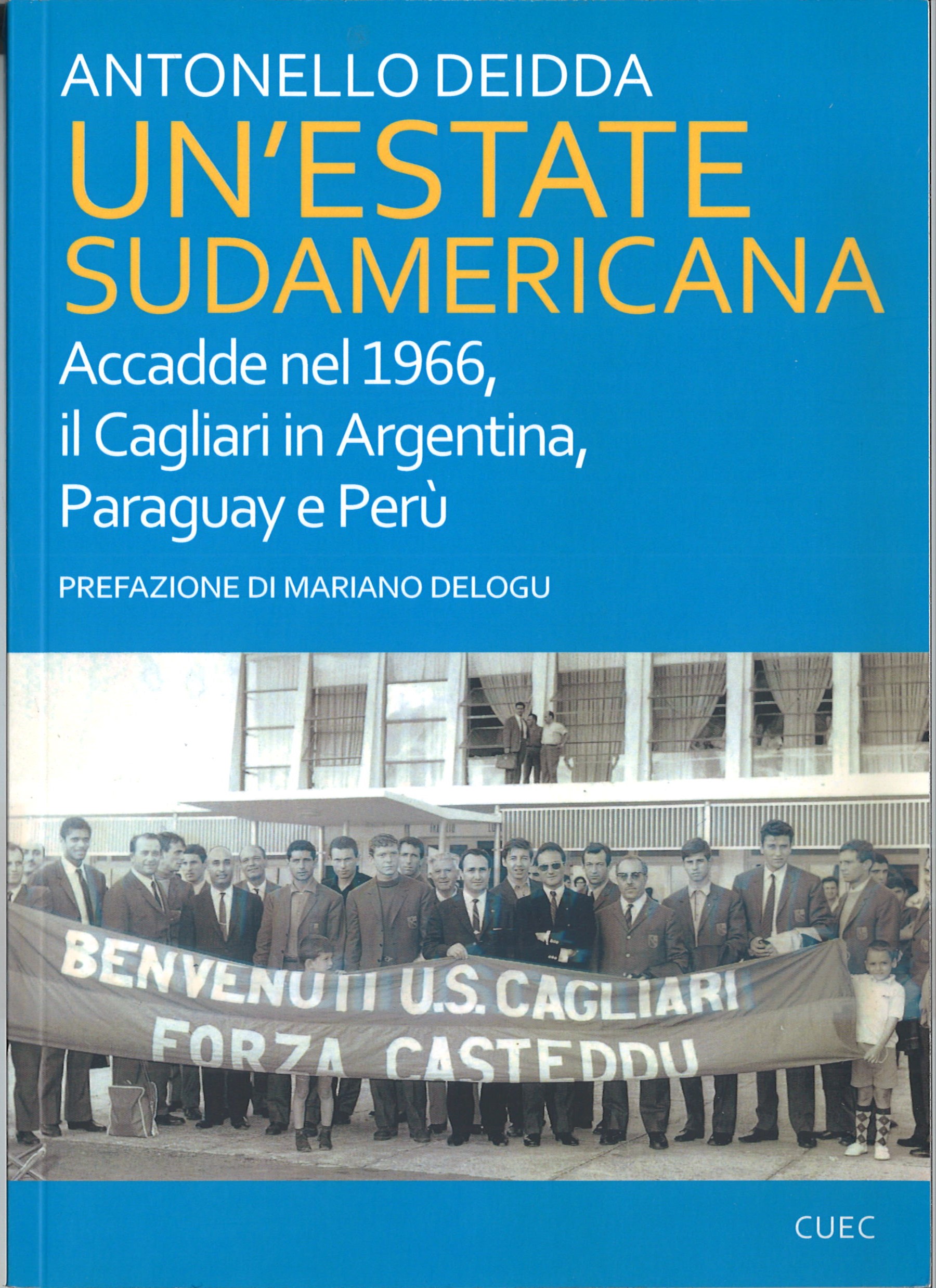 UN’ESTATE SUDAMERICANA – PASSATO E FUTURO