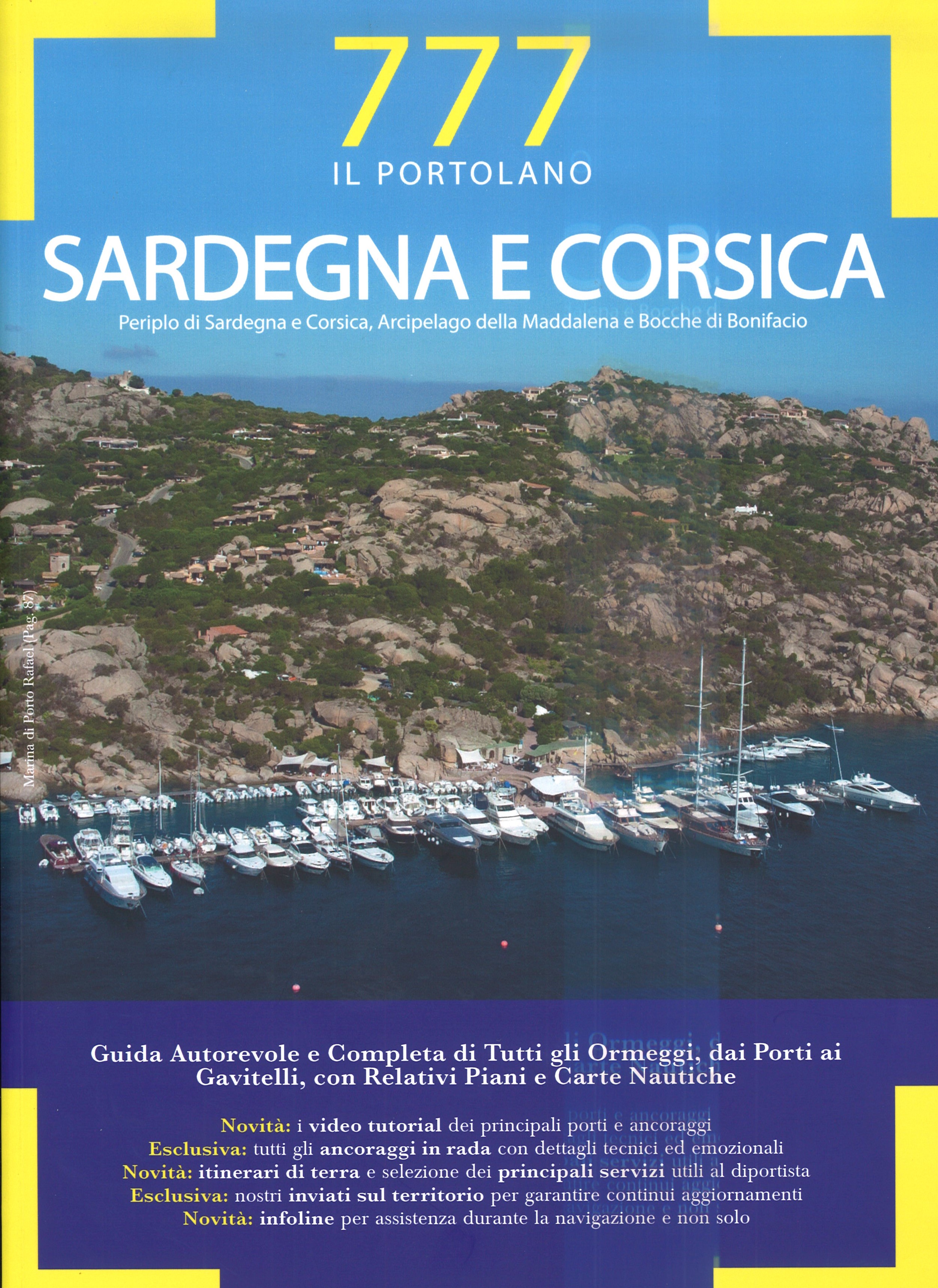 777 Il Portolano - SARDEGNA E CORSICA - 3 TERZA EDIZIONE Marco Sbrizzi - Dario Silvestro - Piero Magnabosco