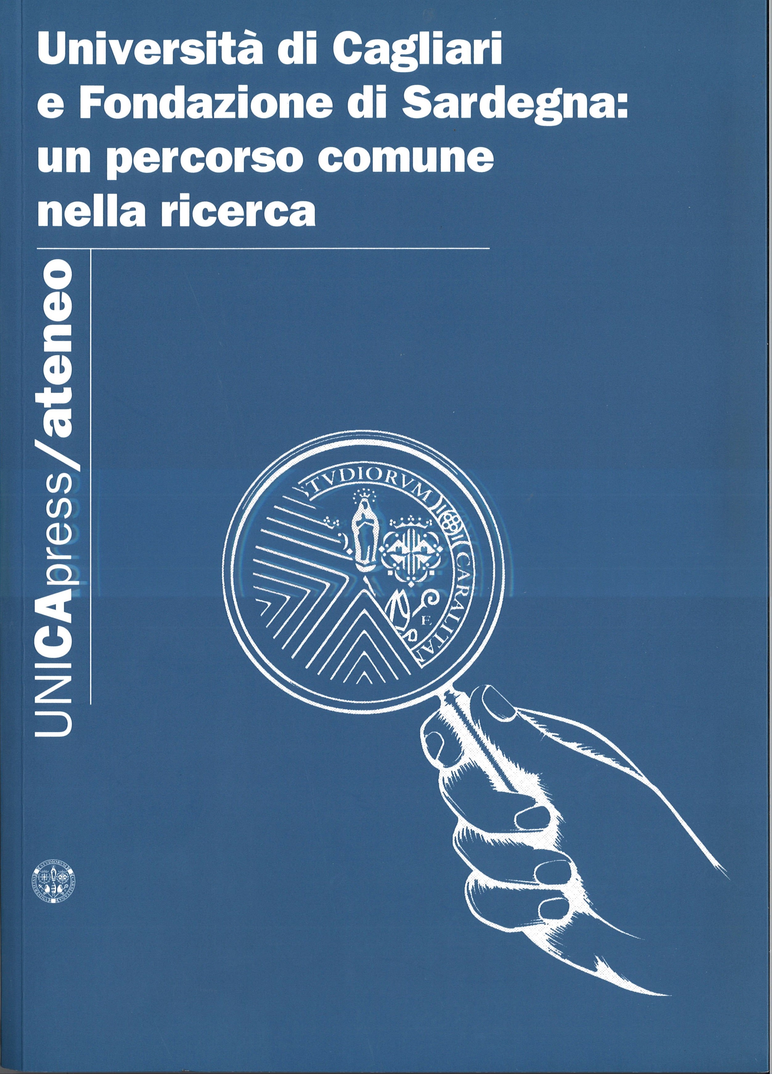 Università di Cagliari e Fondazione di Sardegna: un percorso comune nella ricerca