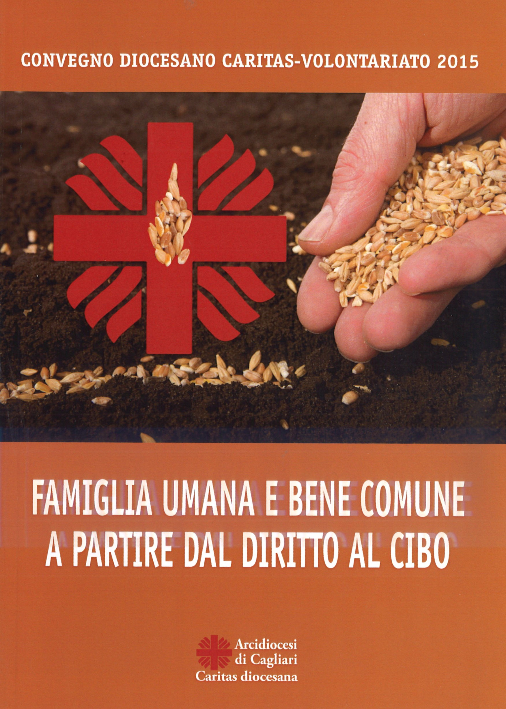 FAMIGLIA UMANA E BENE COMUNE A PARTIRE DAL DIRITTO AL CIBO