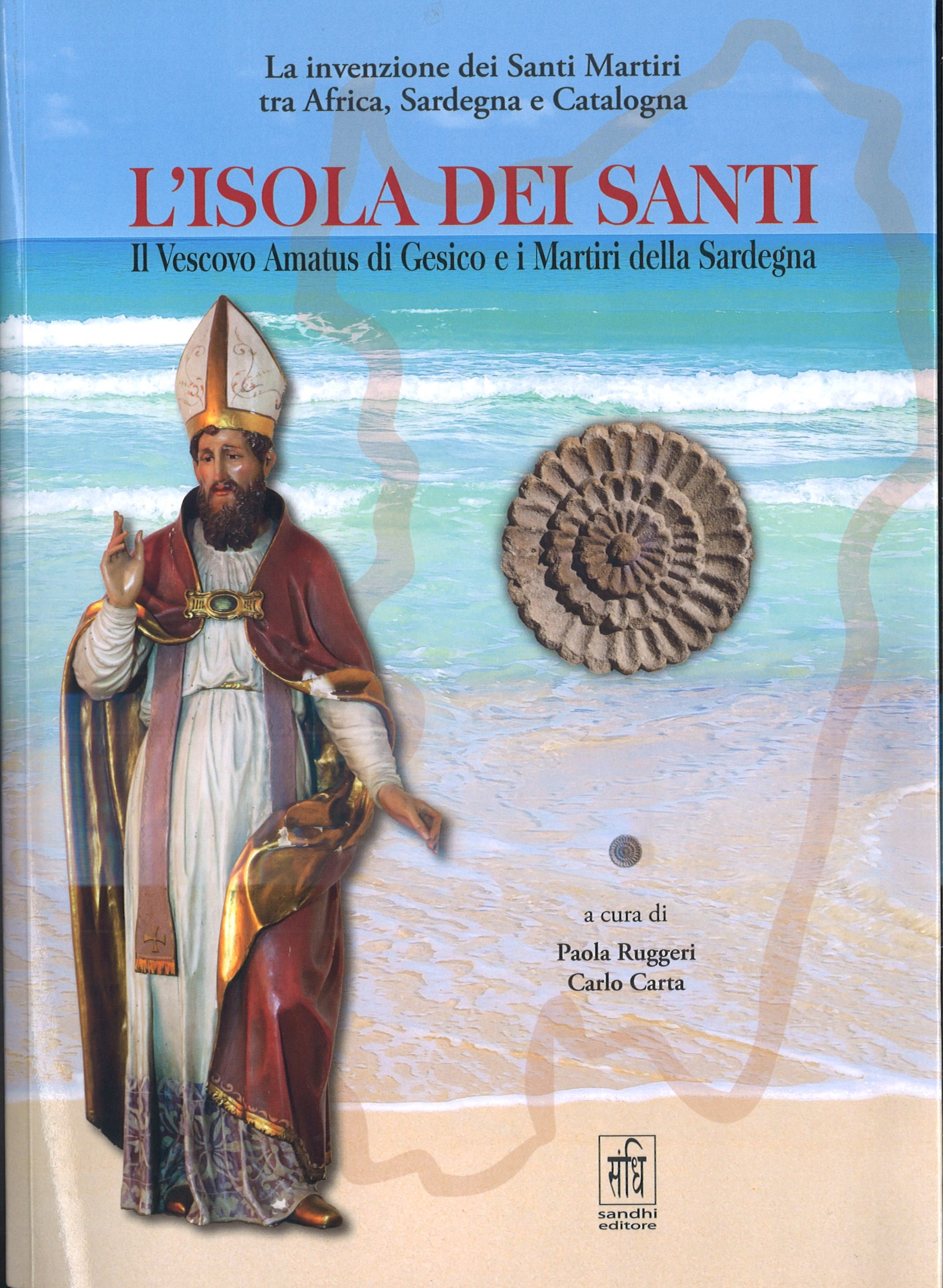 L’ISOLA DE SANTI – La invenzione dei Santi Martiri tra Africa, Sardegna e Catalogna