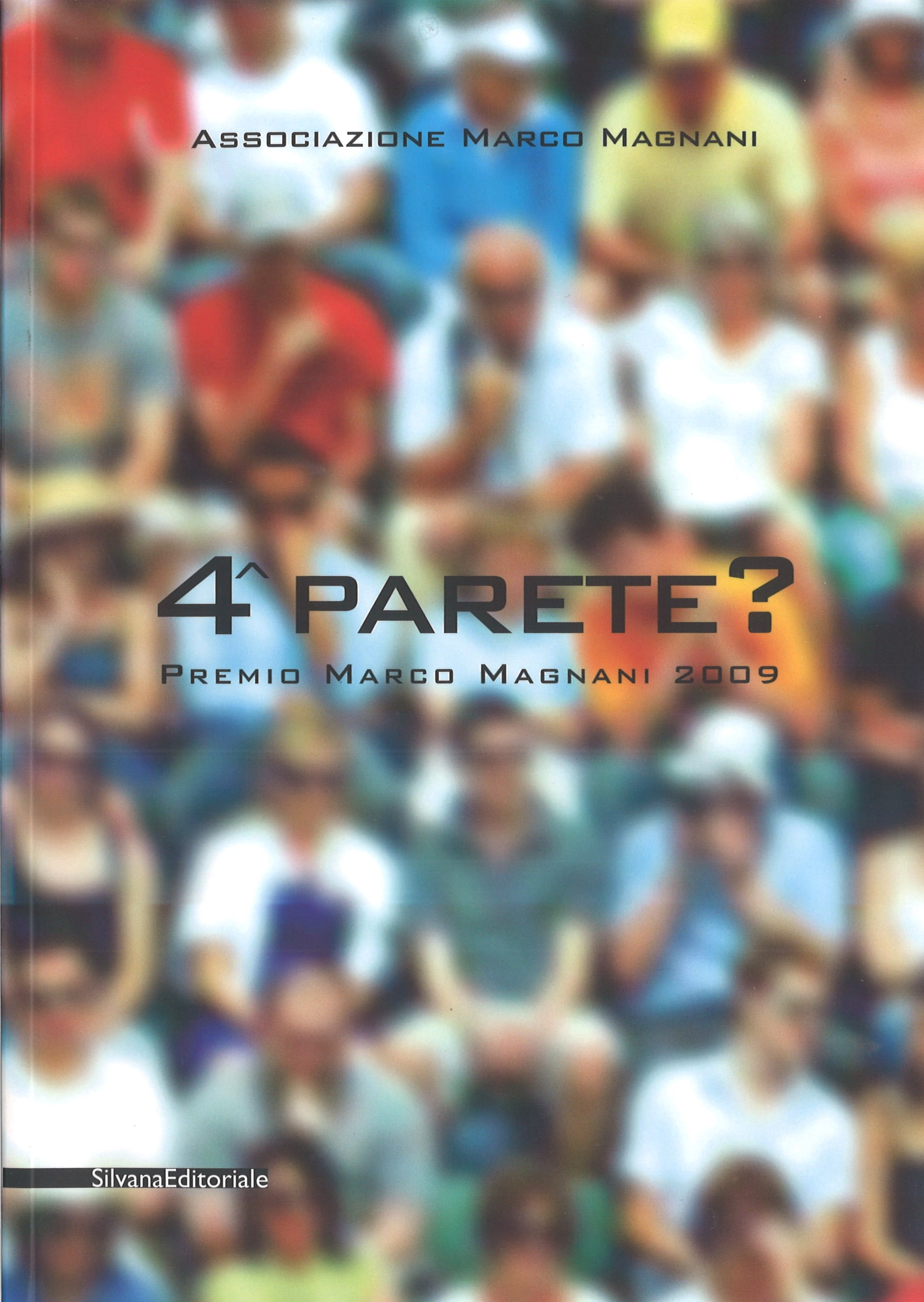 ASSOCIAZIONE MARCO MAGNANI    –    4^ PARETE ?