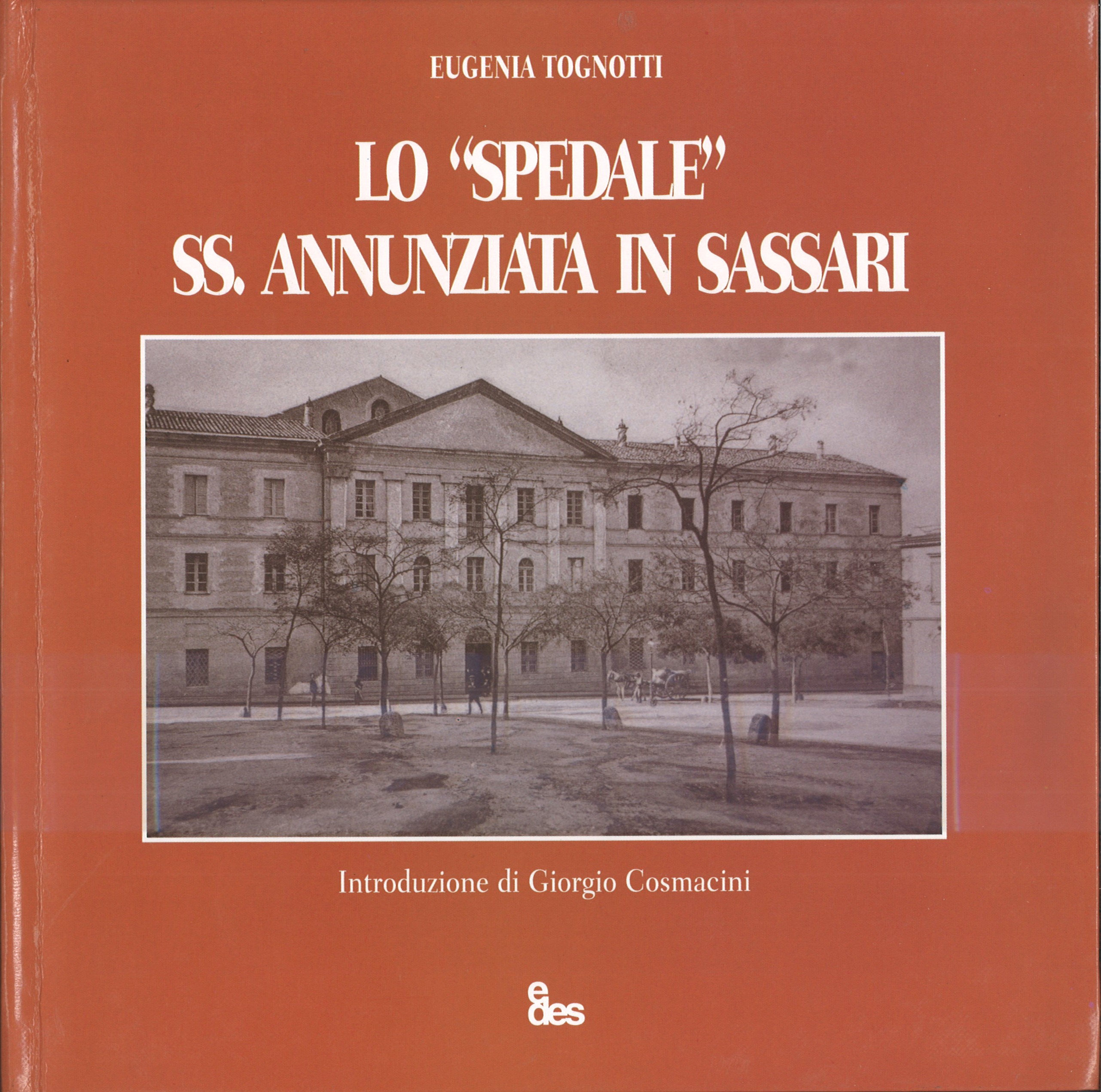 LO “SPEDALE” SS. ANNUNZIATA IN SASSARI (secc. XV – XIX)