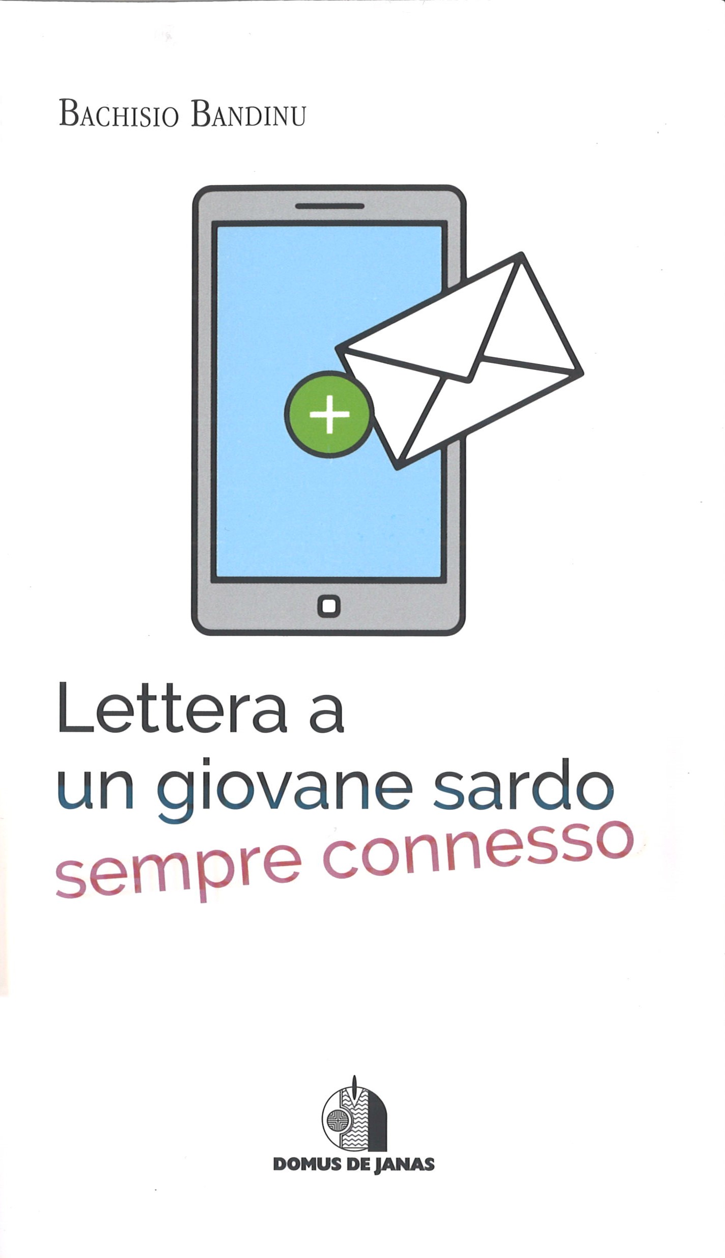 Lettera a un giovane sardo sempre connesso