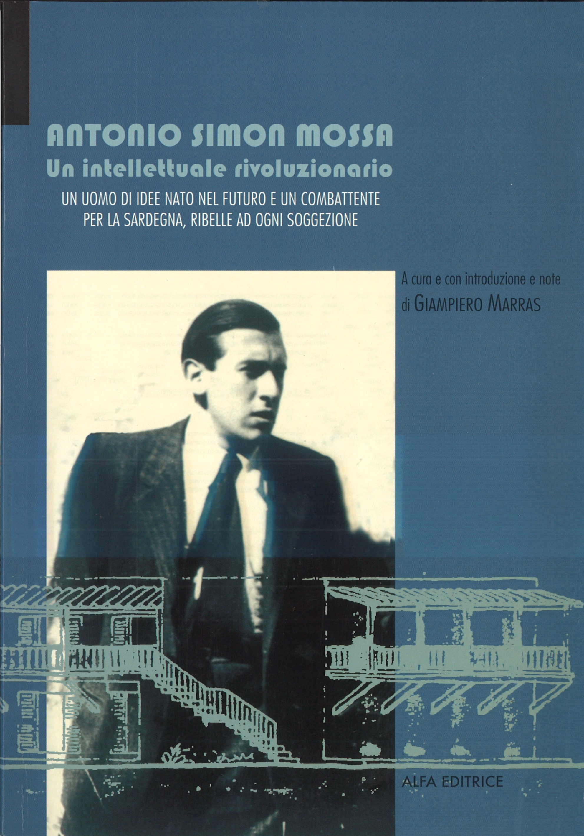 ANTONIO SIMON MOSSA. Un intellettuale rivoluzionario
