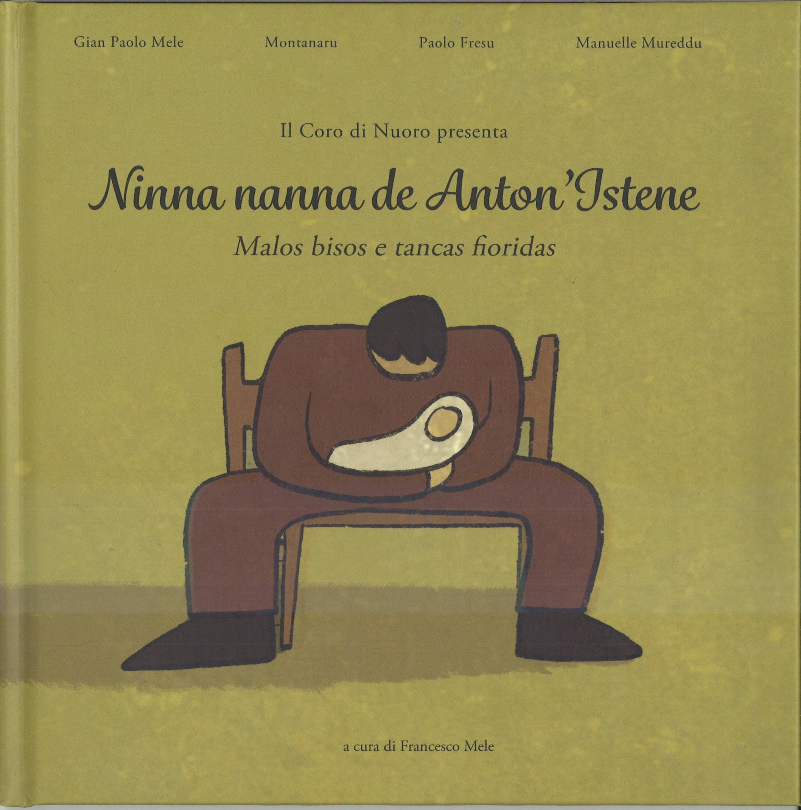 Ninna nanna de Anton’Istene – Associazione Folkloristica CORO di NUORO 1952 (+ CD)