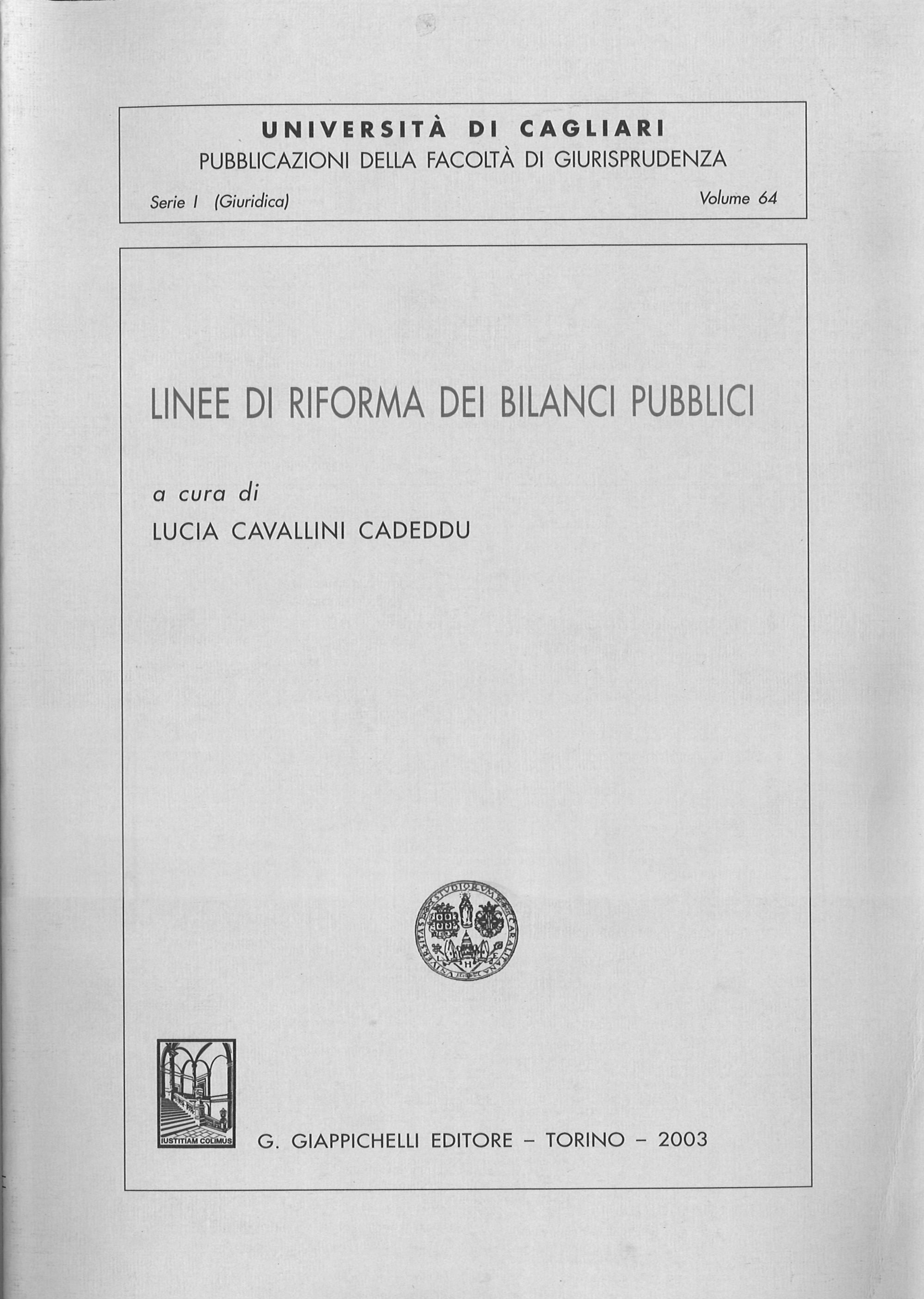 UNIVERSITA’ DI CAGLIARI – PUBBLICAZIONI DELLA FACOLTA’ DI GIURISPRUDENZA Serie I (Giuridica) Volume 64