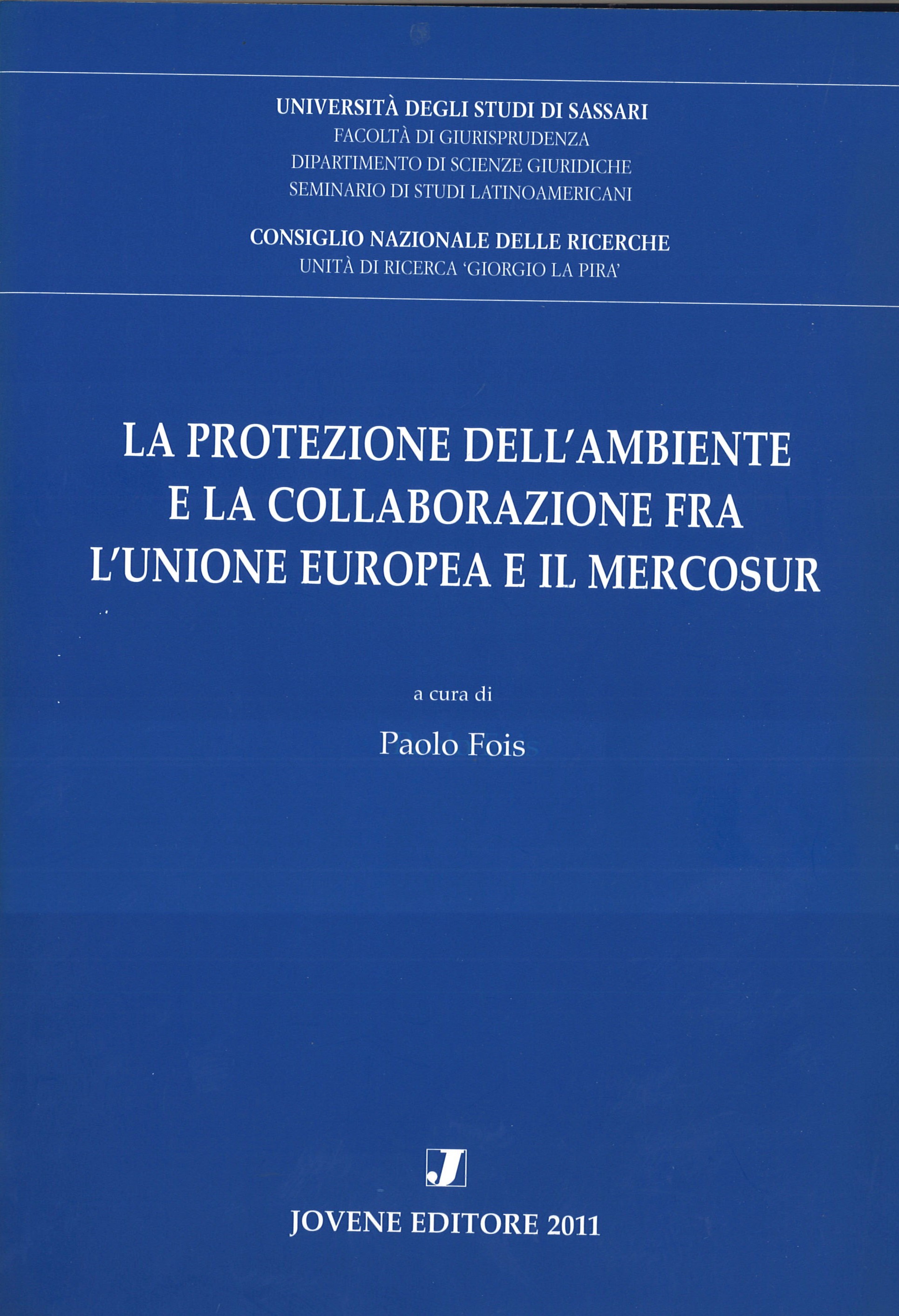 LA PROTEZIONE DELL’AMBIENTE E LA COLLABORAZIONE FRA L’UNIONE EUROPEA E IL MERCOSUR