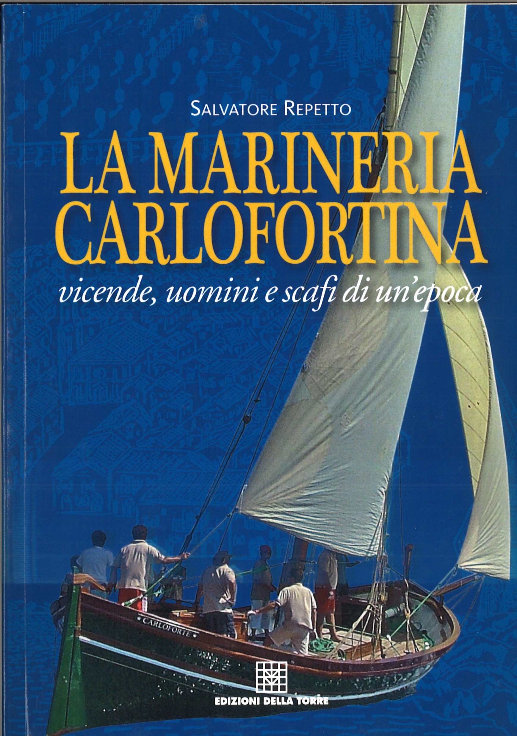 LA MARINERIA CARLOFORTINA
