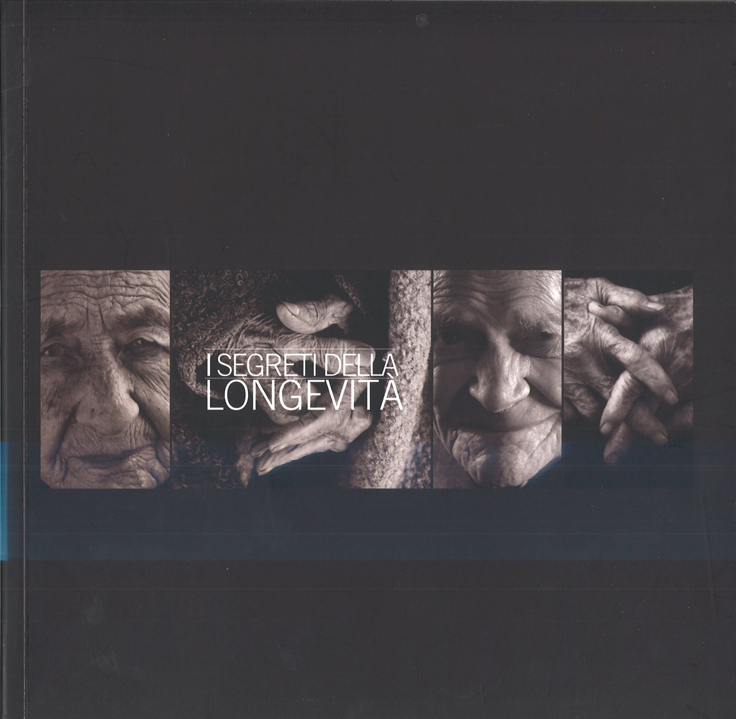 I SEGRETI DELLA LONGEVITA’