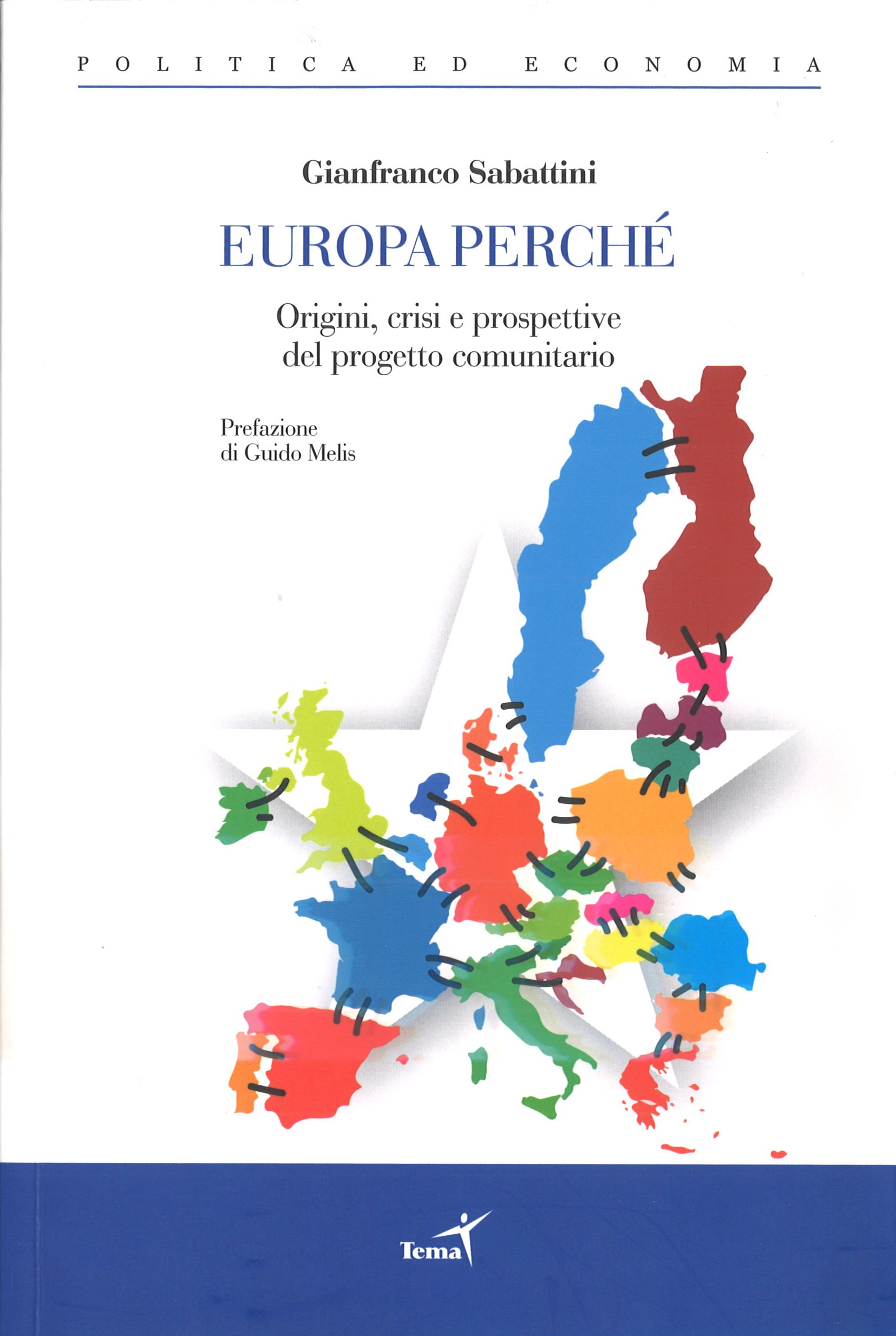 Europa Perchè: origini, crisi e prospettive del progetto comunitario