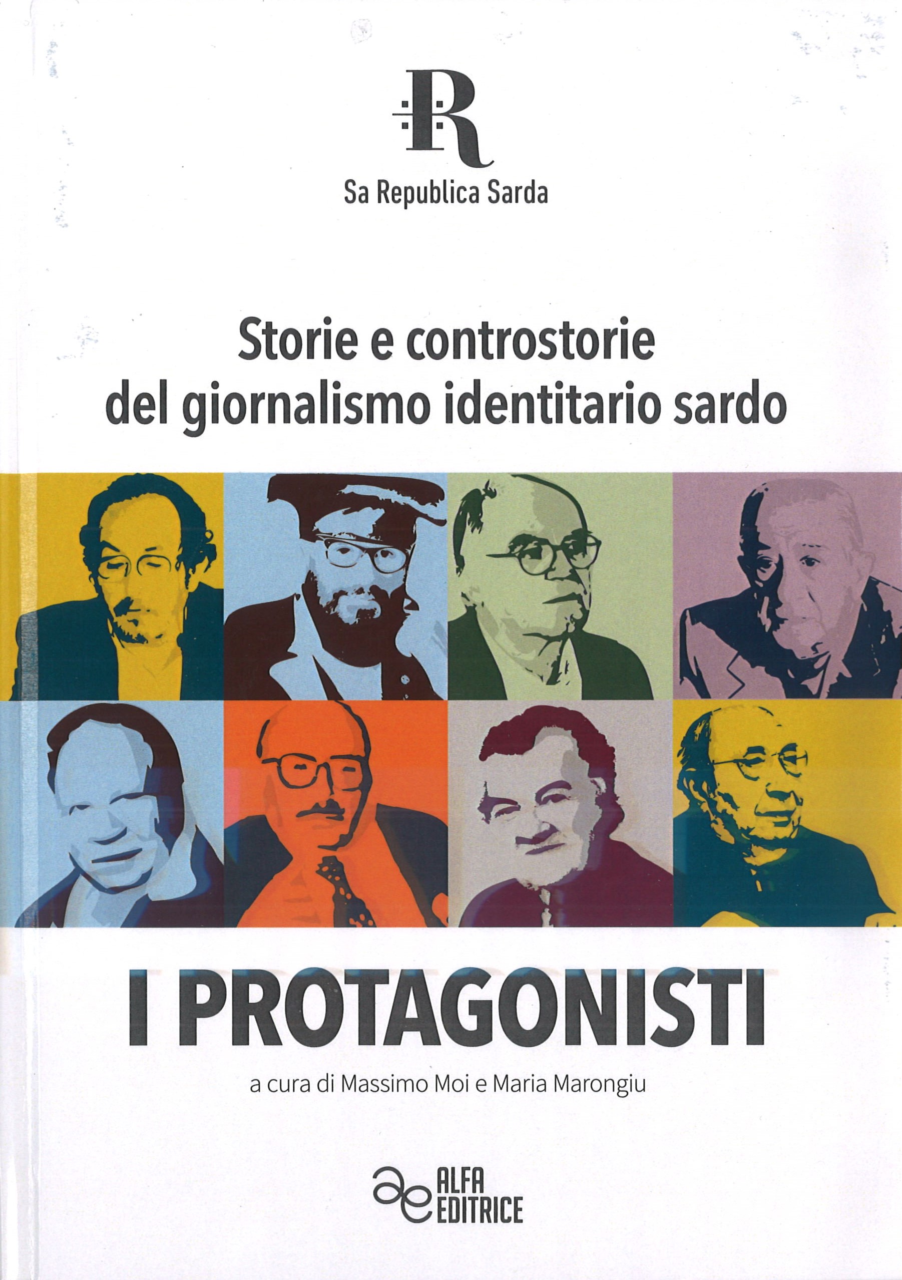 Storie e controstorie del giornalismo identitario sardo : i protagonisti