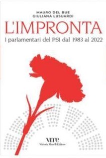 L’impronta. I parlamentari del PSI dal 1983 al 2022