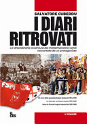 I diari ritrovati. La straordinaria avventura dei metalmeccanici sardi raccontata da un protagonista