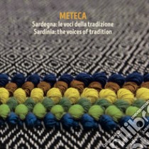 Meteca : Sardegna : le voci della tradizione = Sardinia : the voice of tradition