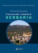 C’era una volta… il Comune di Serbariu