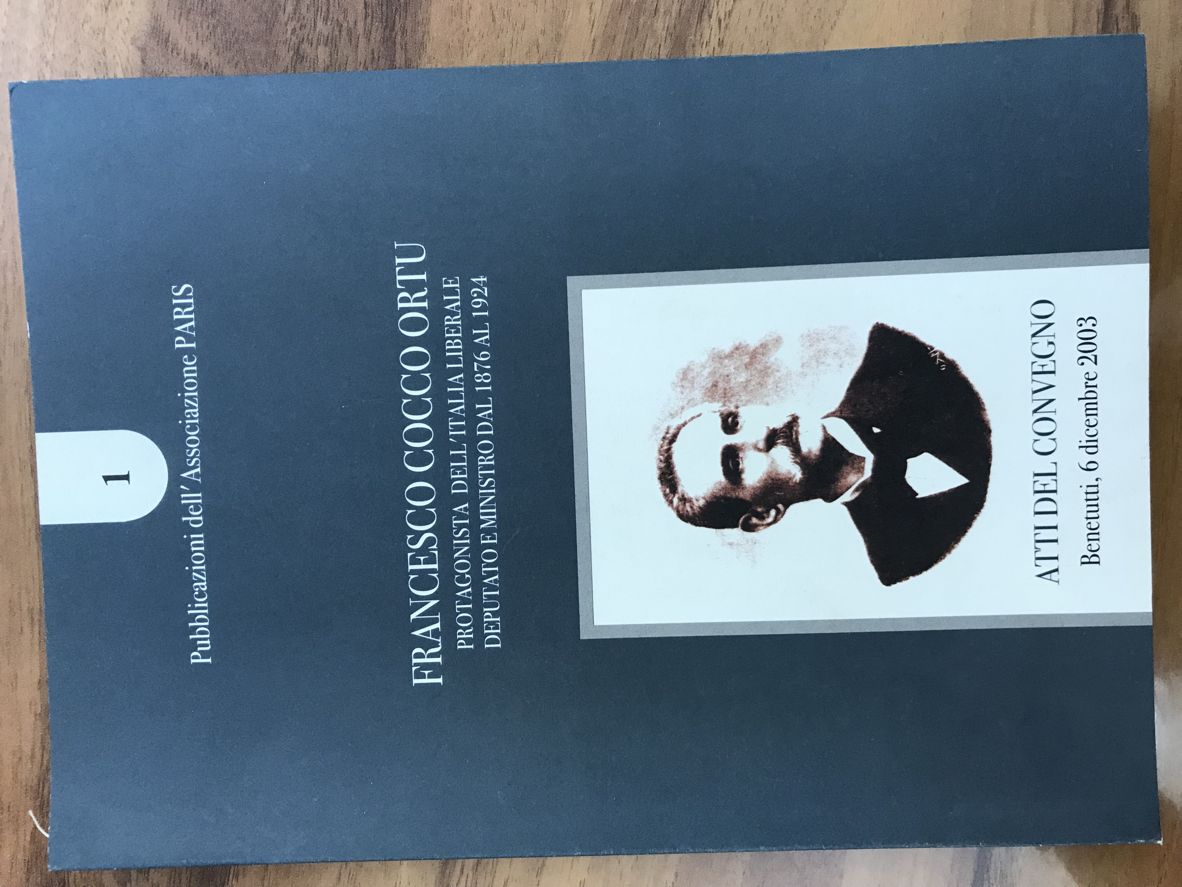 Francesco Cocco Ortu. Protagonista dell’Italia Liberale deputato e ministro dal 1876 al 1924