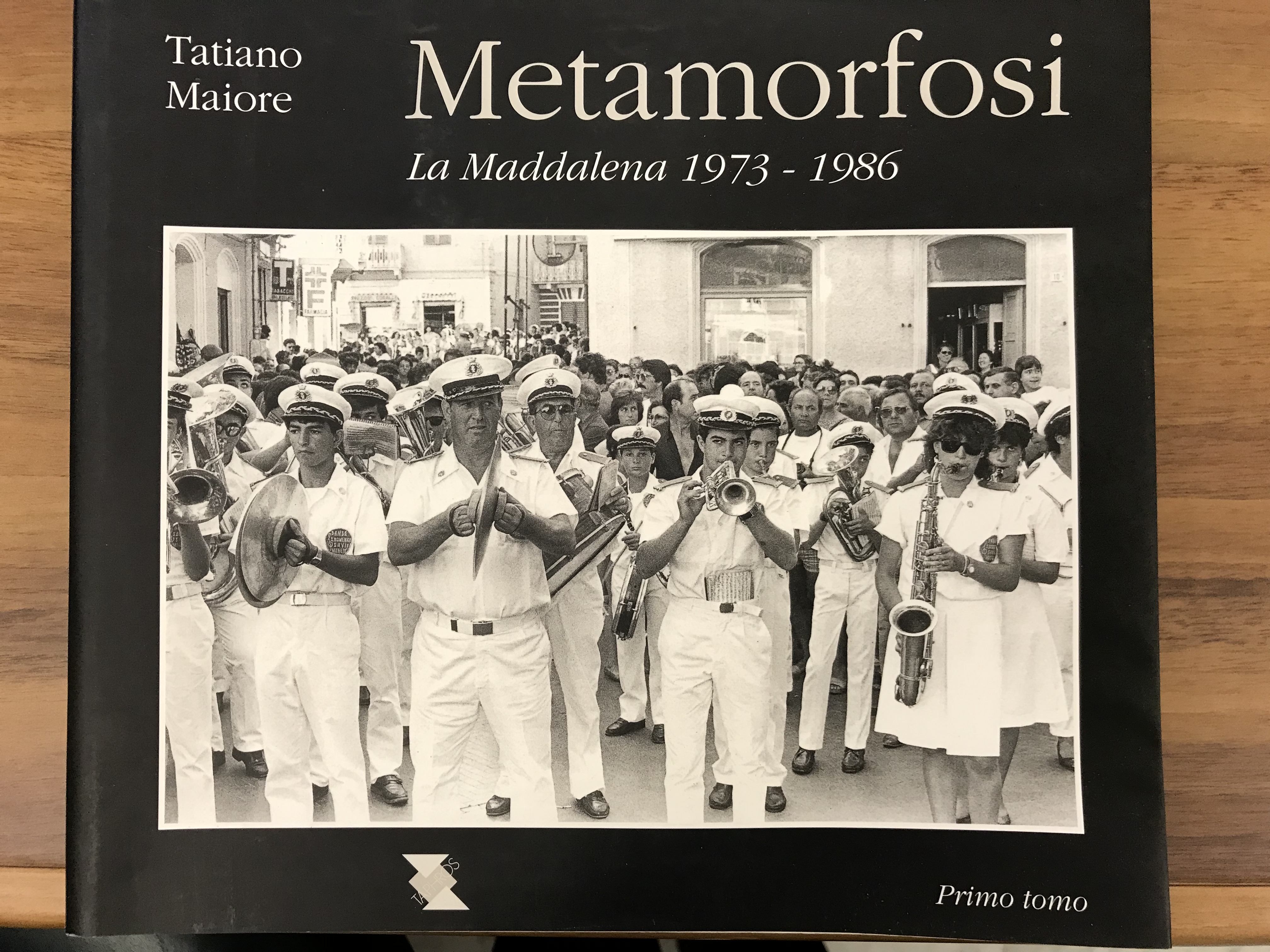 Metamorfosi. La Maddalena 1973-1986