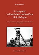 La tragedia nella miniera carbonifera di Schisòrgiu.
