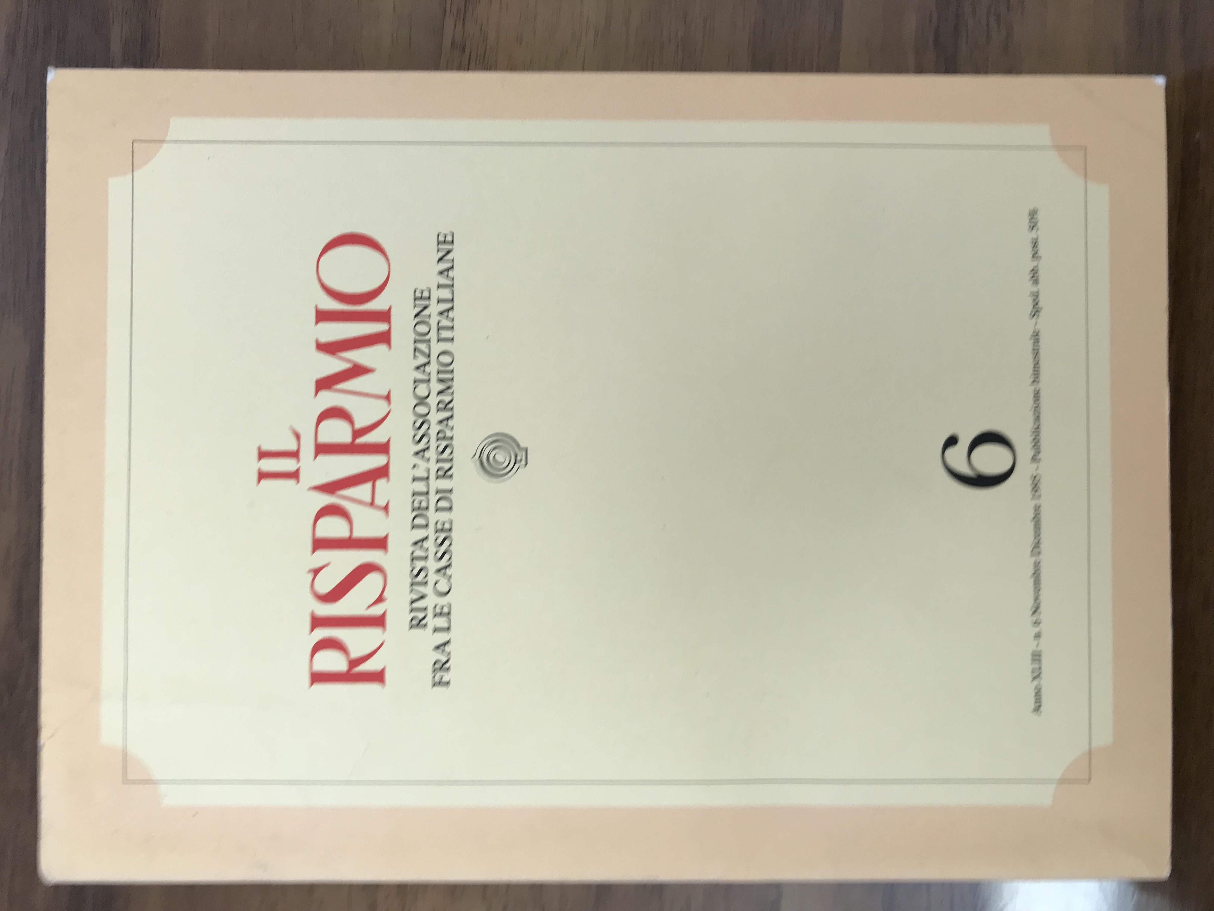 Il Risparmio. Rivista dell’Associazione fra le Casse di Risparmio Italiane. n. 6