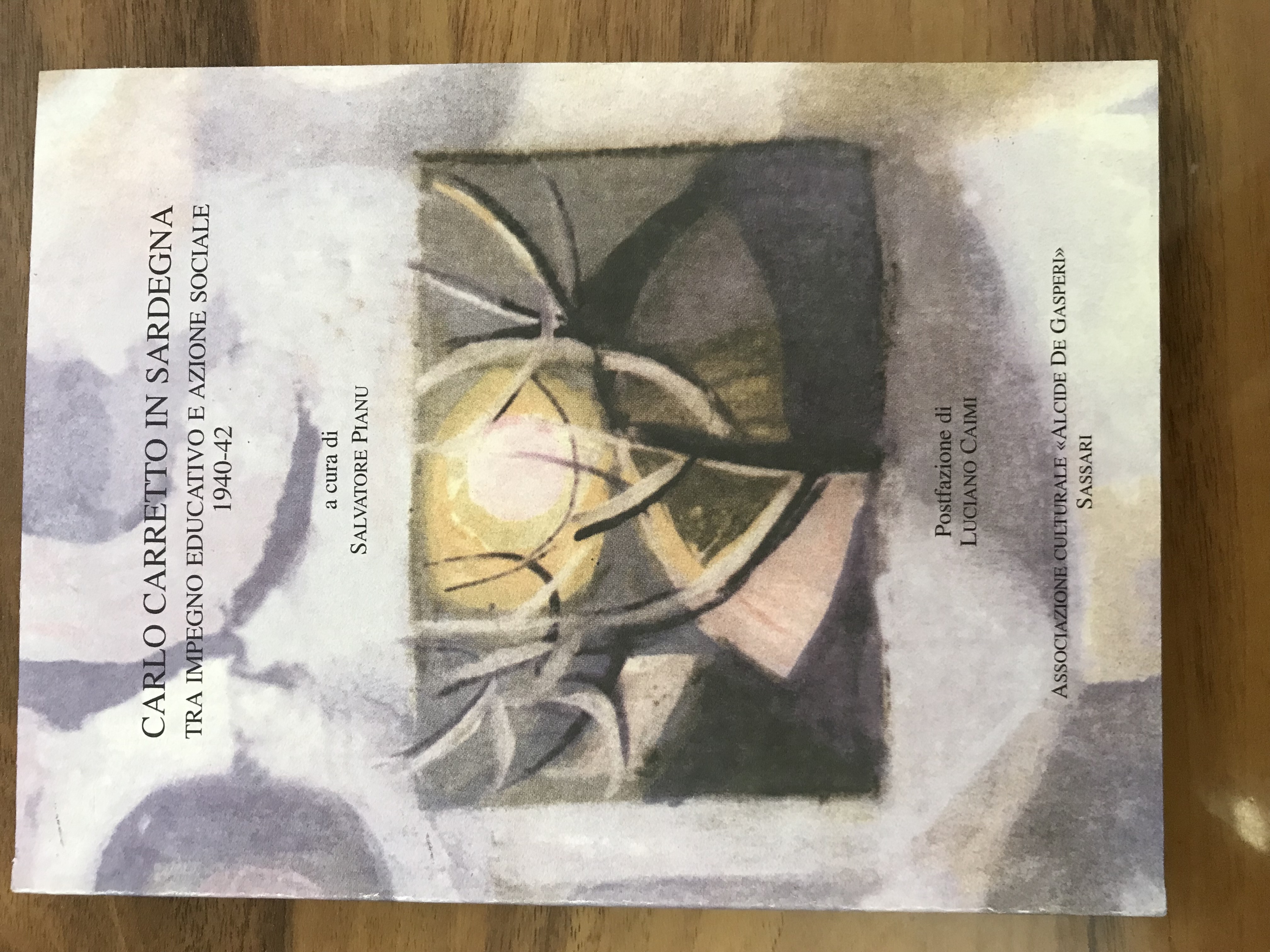 Carlo Carretto in Sardegna: tra impegno educativo e azione sociale 1940-1942. Vol. 27