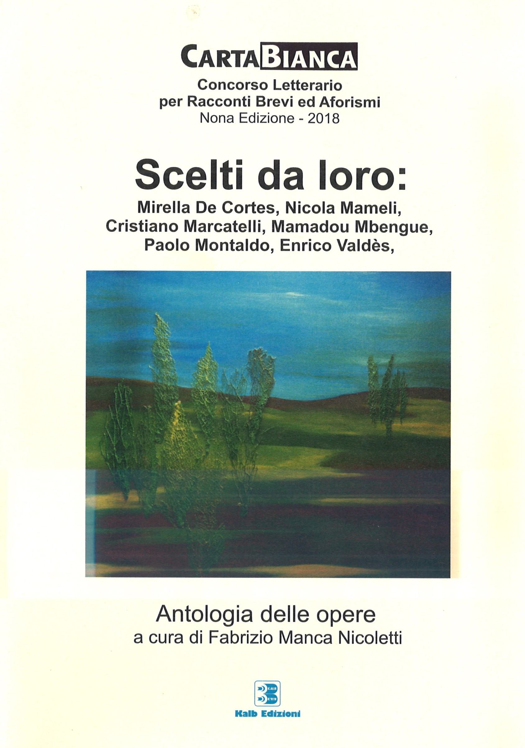 Scelti da loro/ Carta Bianca / Antologia delle opere /