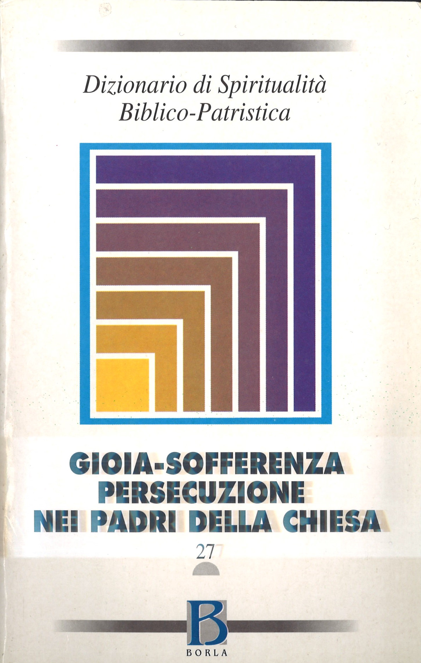 Dizionario di Spiritualità Biblico – Patristica / 27 / I grandi temi della S. Scrittura per la “Lectio Divina”.