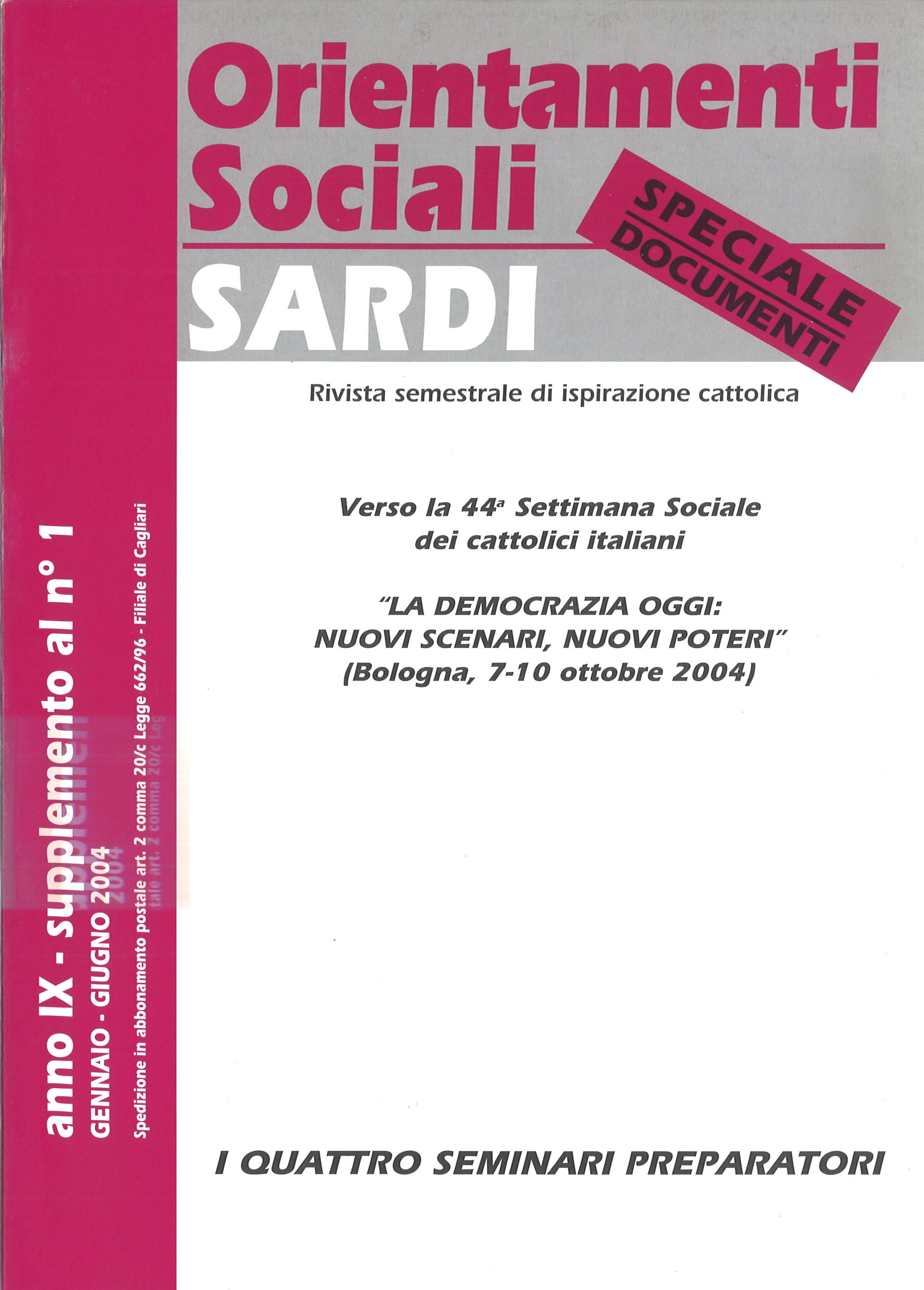 Orientamenti sociali / Sardi / gennaio – giugno 2004 / Anno IX
