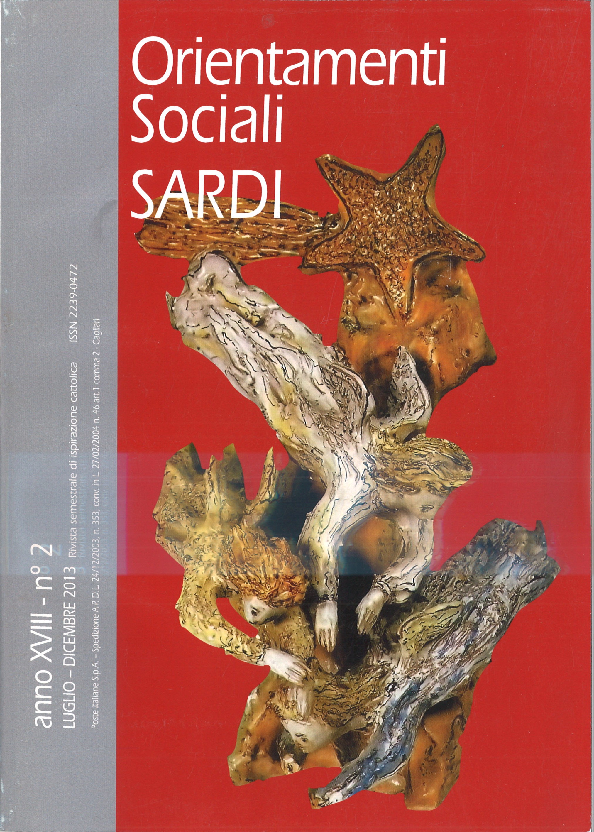 Orientamenti Sociali / Sardi /luglio – dicembre 2013 / Anno VIII – n° 2 /