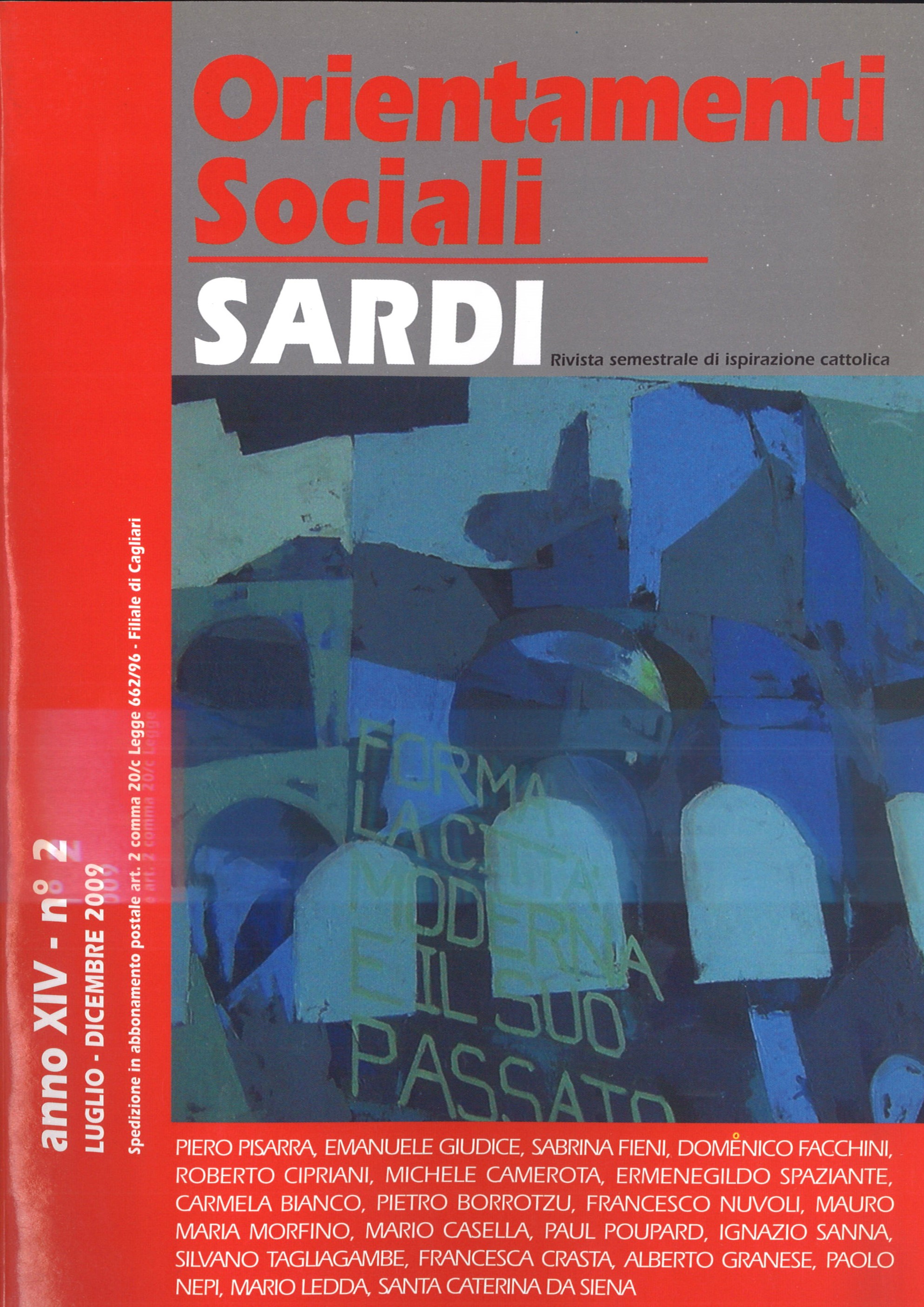 Orientamenti Sociali / Sardi / luglio – dicembre 2009 / anno XVI – n° 2 /