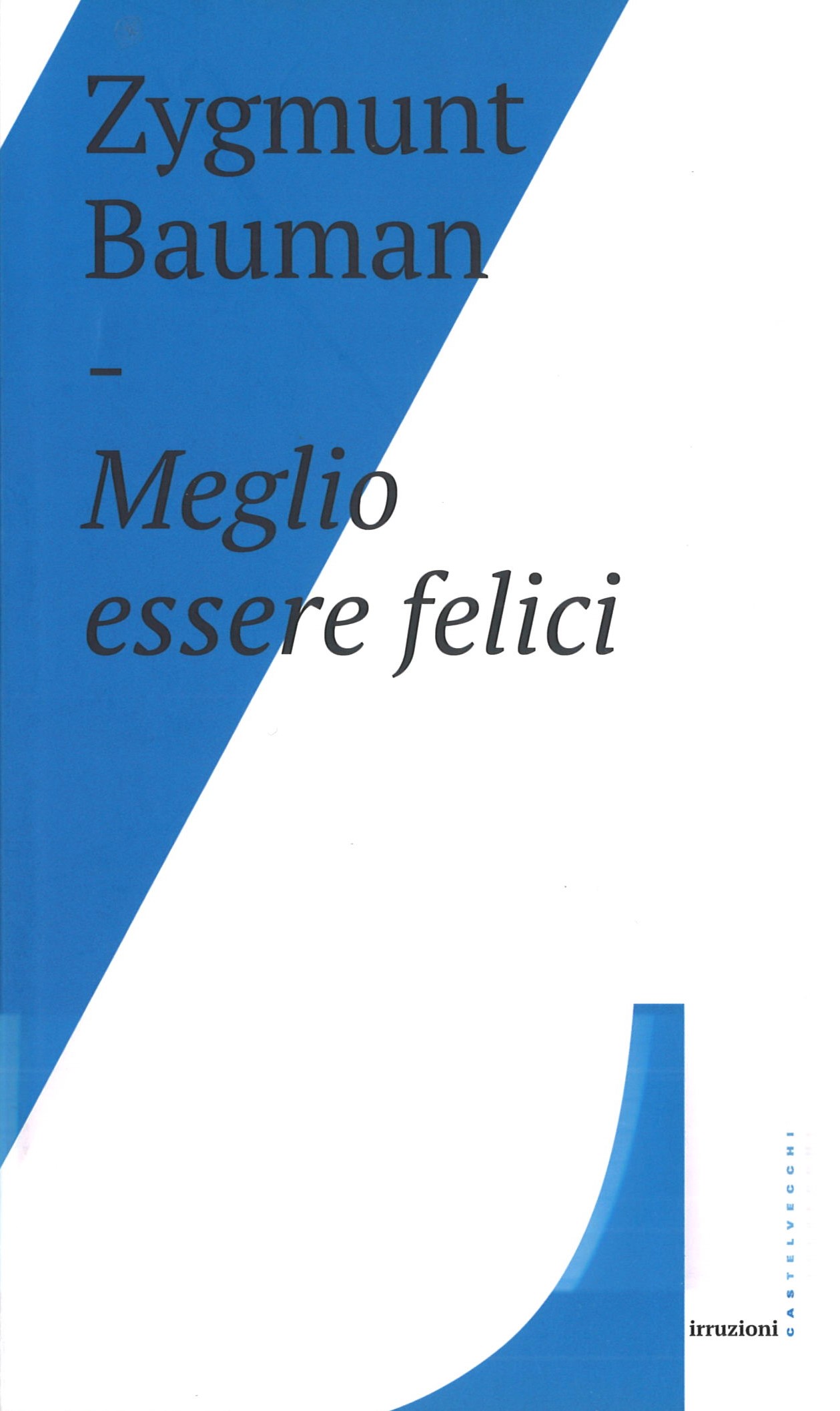 Meglio essere felici