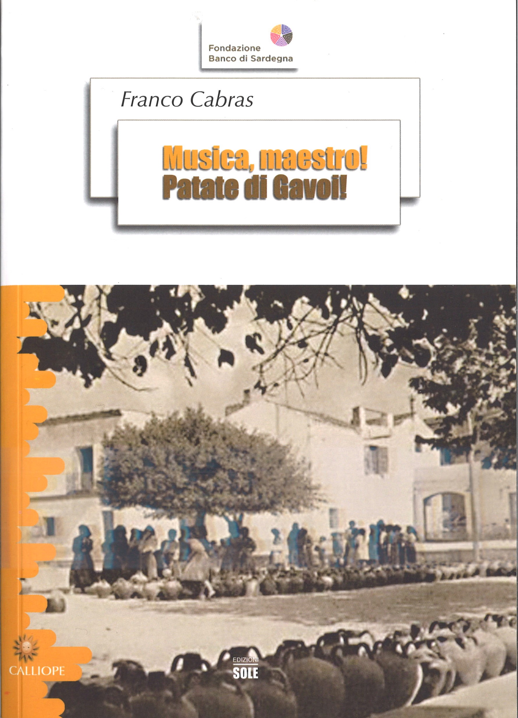 Musica, Maestro! Patate di Gavoi!