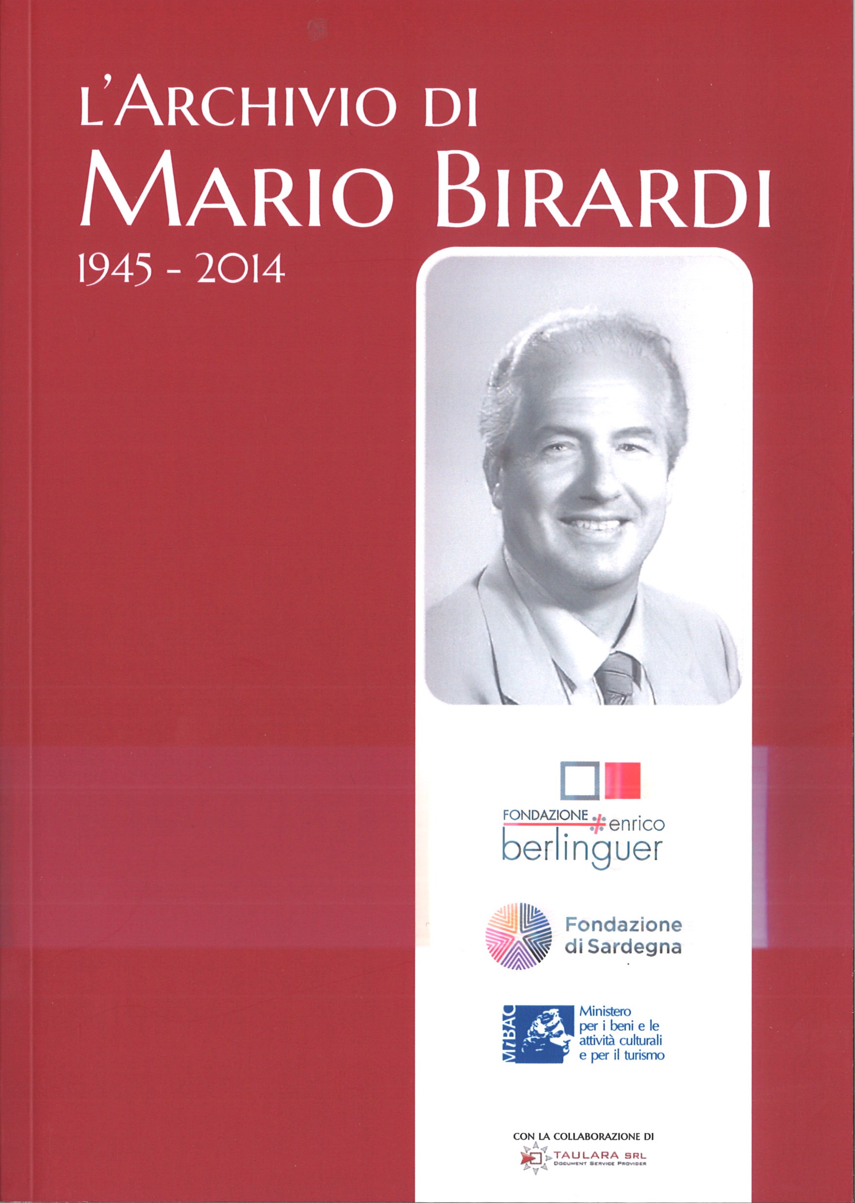 l’Archivio di Mario Birardi / 1945 – 2014