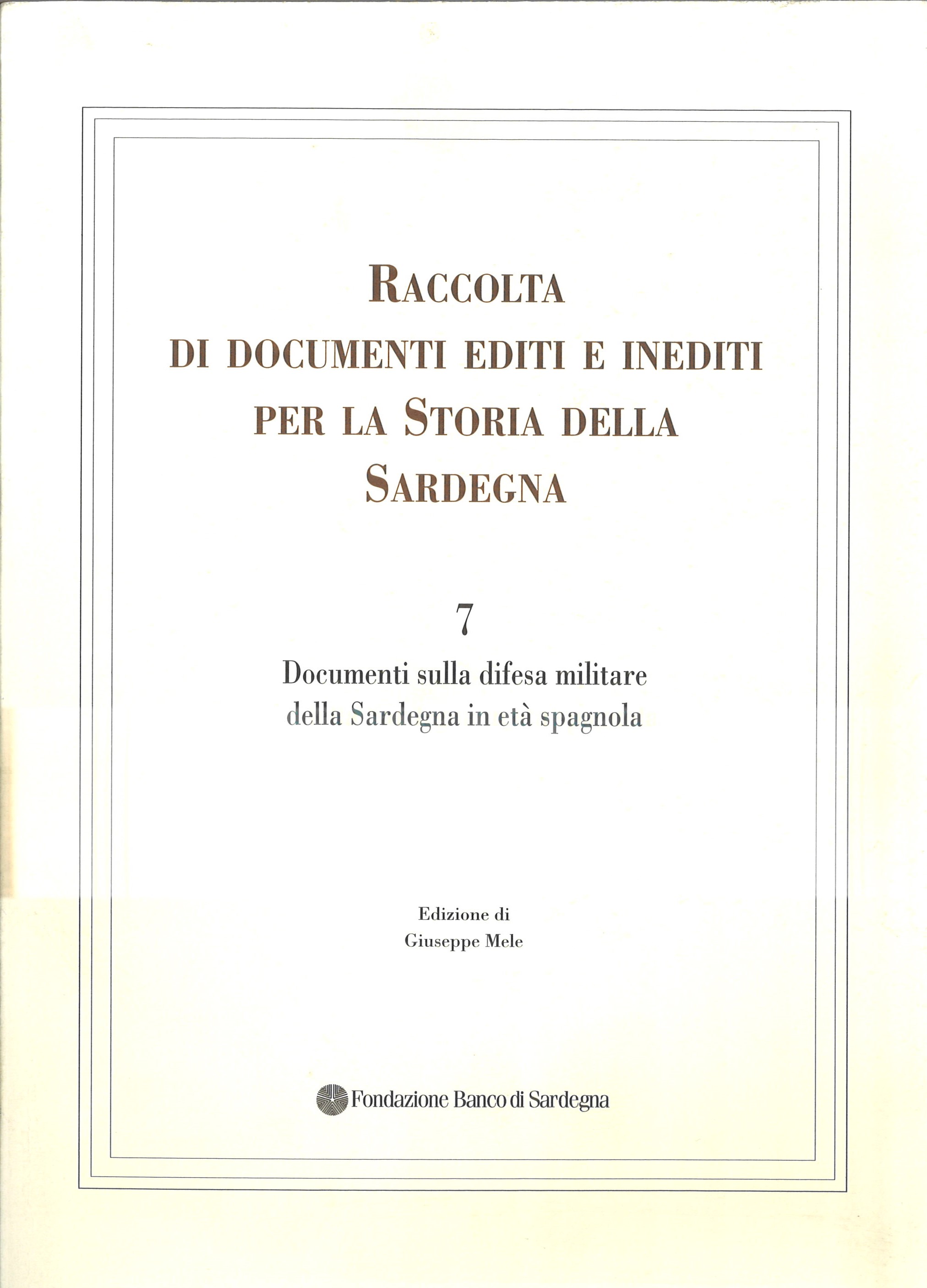 Raccolta di documenti editi e inediti per la Storia della Sardegna / n° 7 /