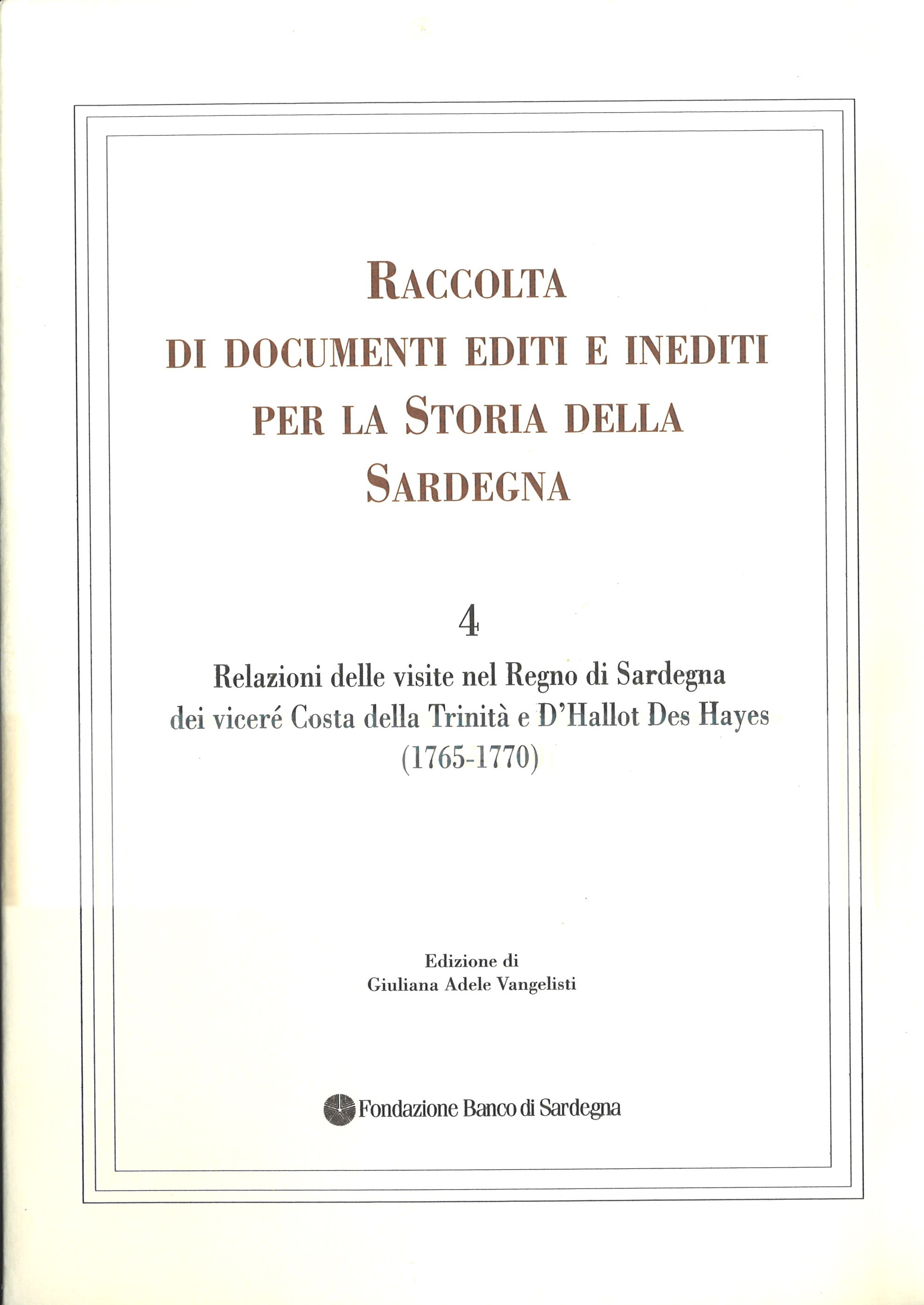 Raccolta di documenti editi e inediti per la Storia della Sardegna / n° 4 /