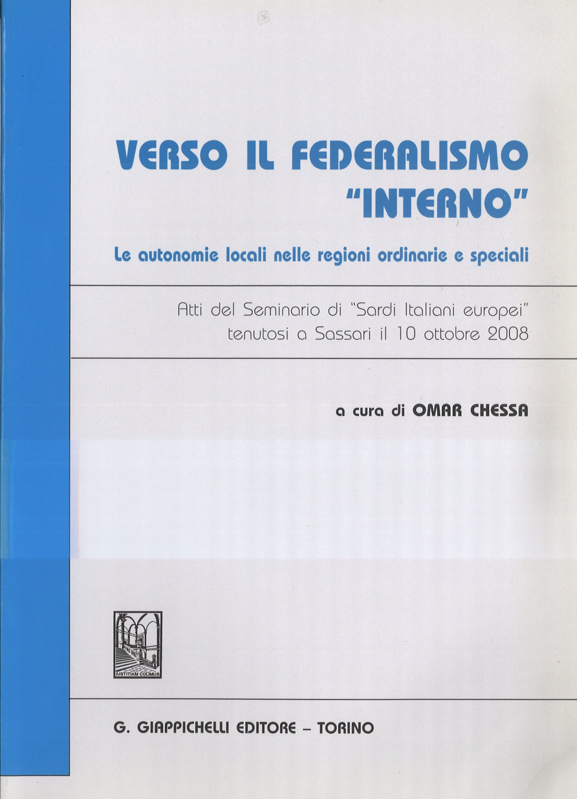 Verso il Federalismo “Interno” /Le autonomie locali nelle regioni ordinarie e speciali
