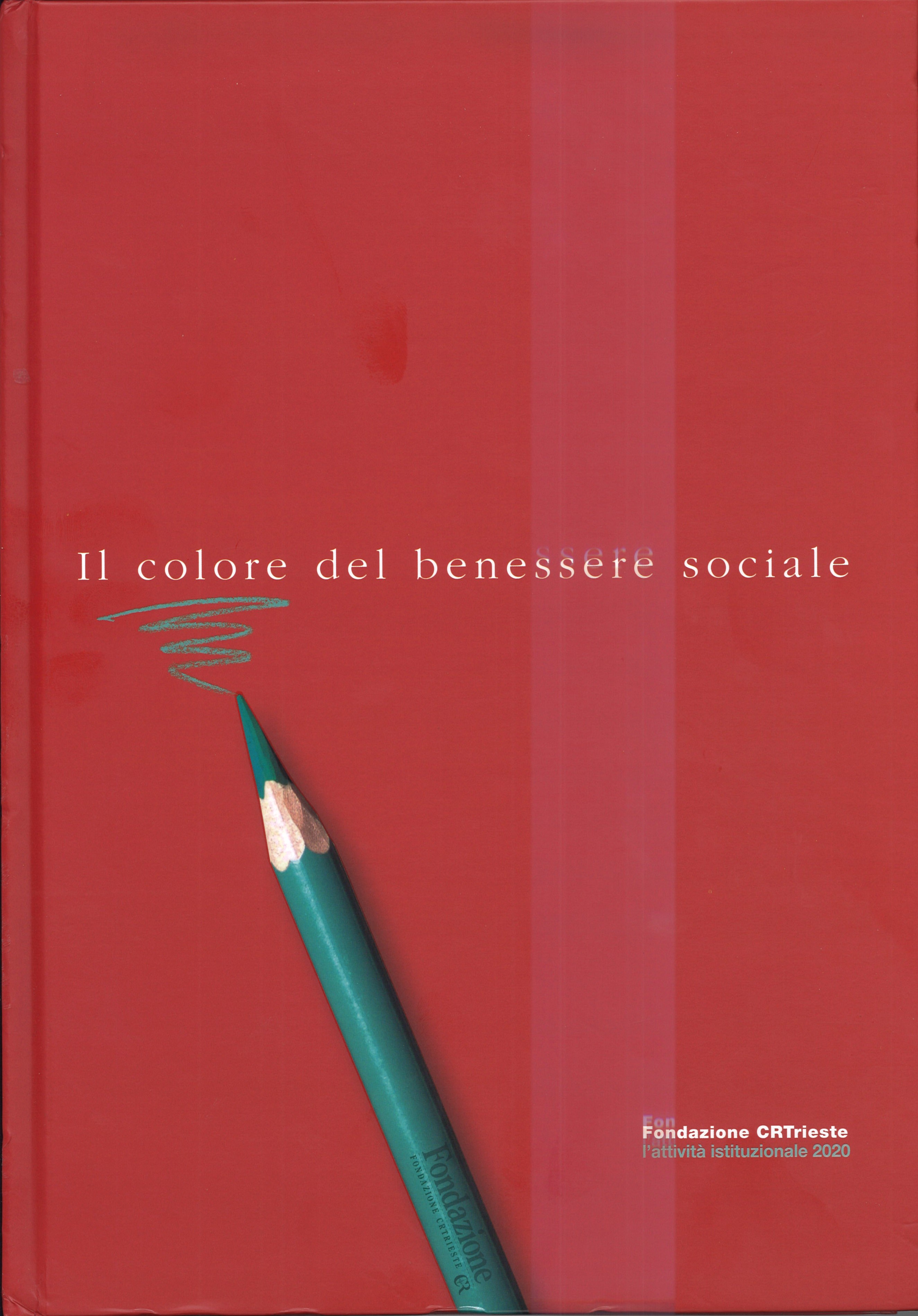 Fondazione CRTrieste / Il colore del benessere sociale / l’attività istituzionale 2020 /