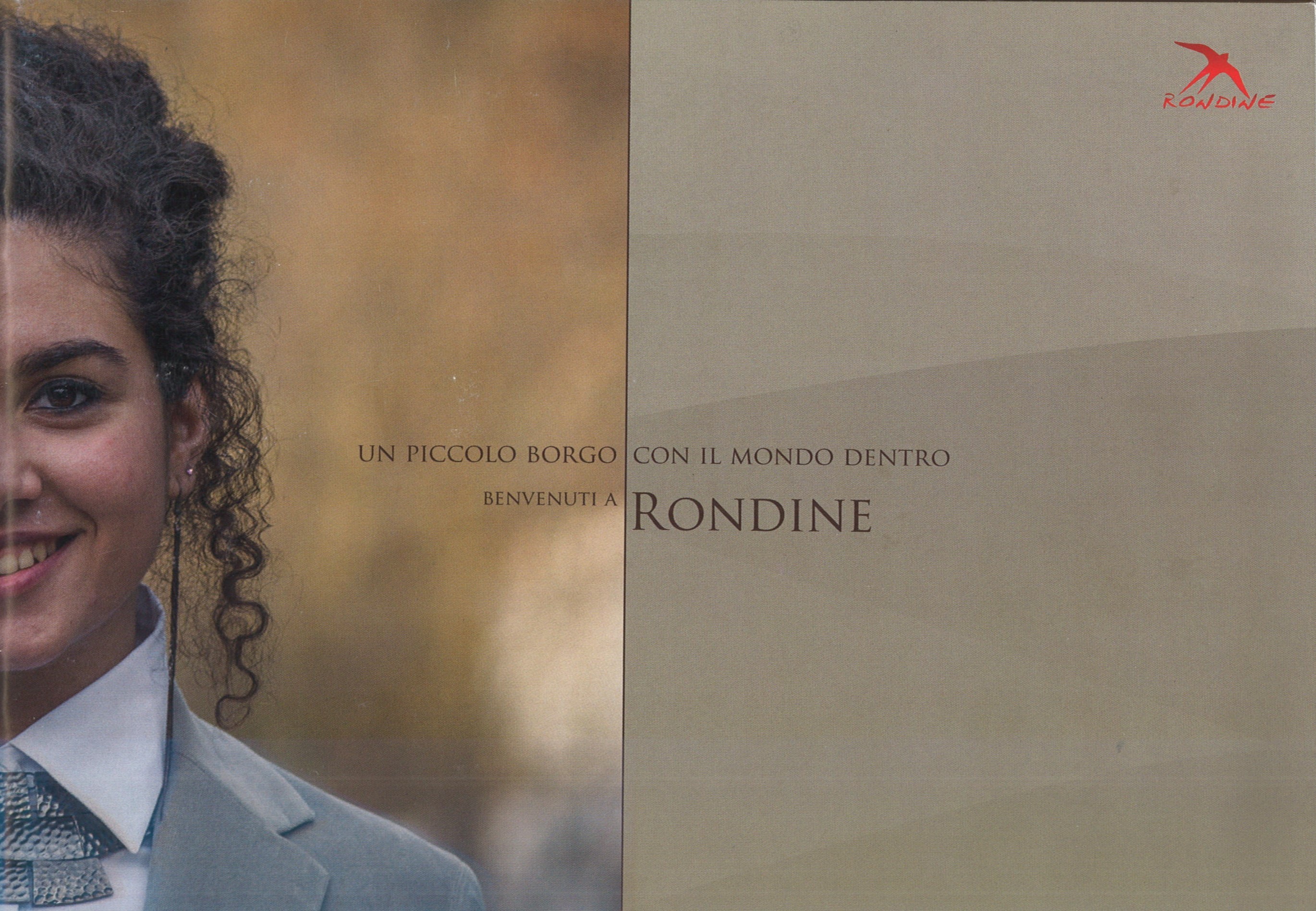 Un piccolo borgo con il mondo dentro / benvenuti a Rondine