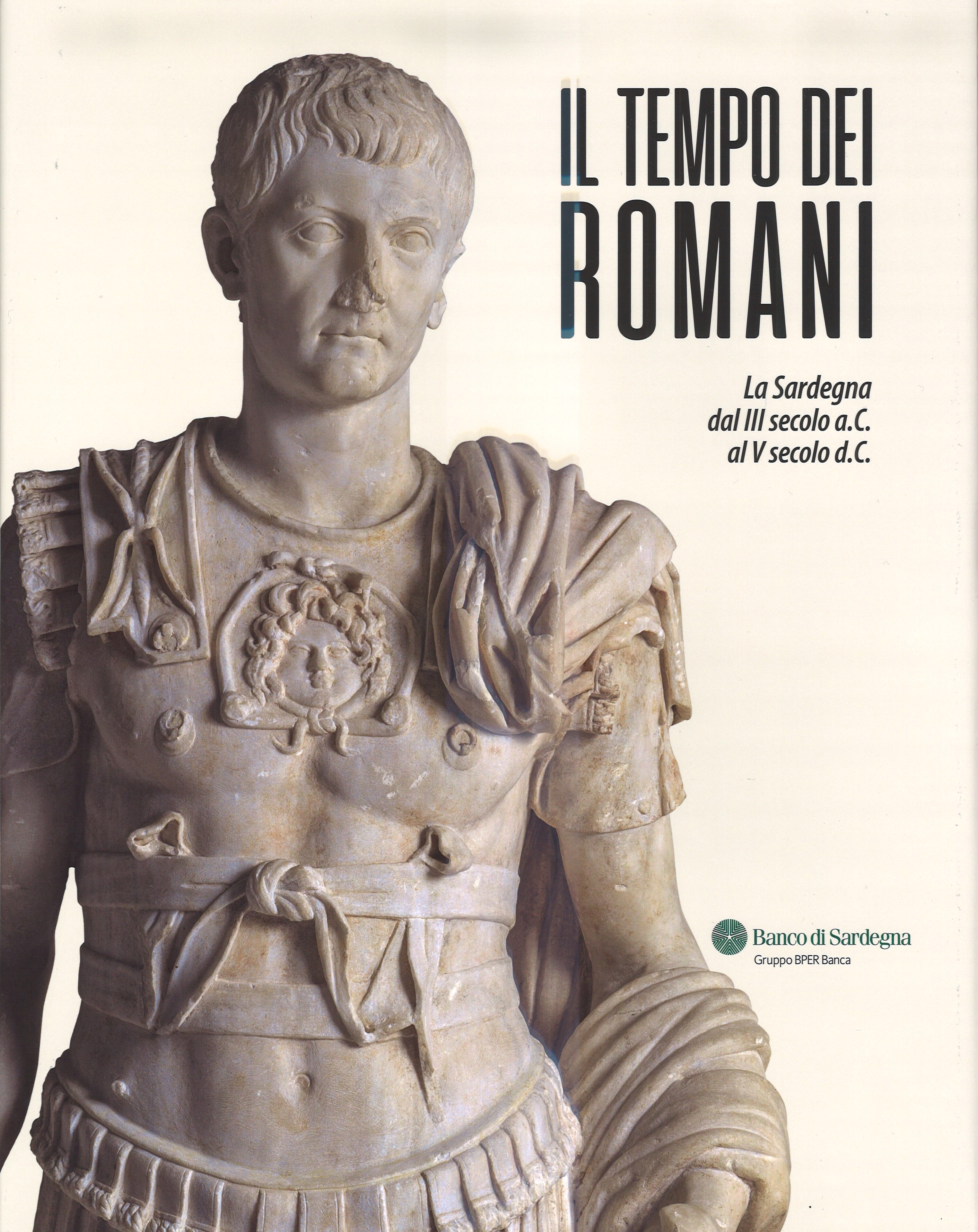 Il Tempo dei Romani / La Sardegna dal III secolo a.C. al V secolo d.C.