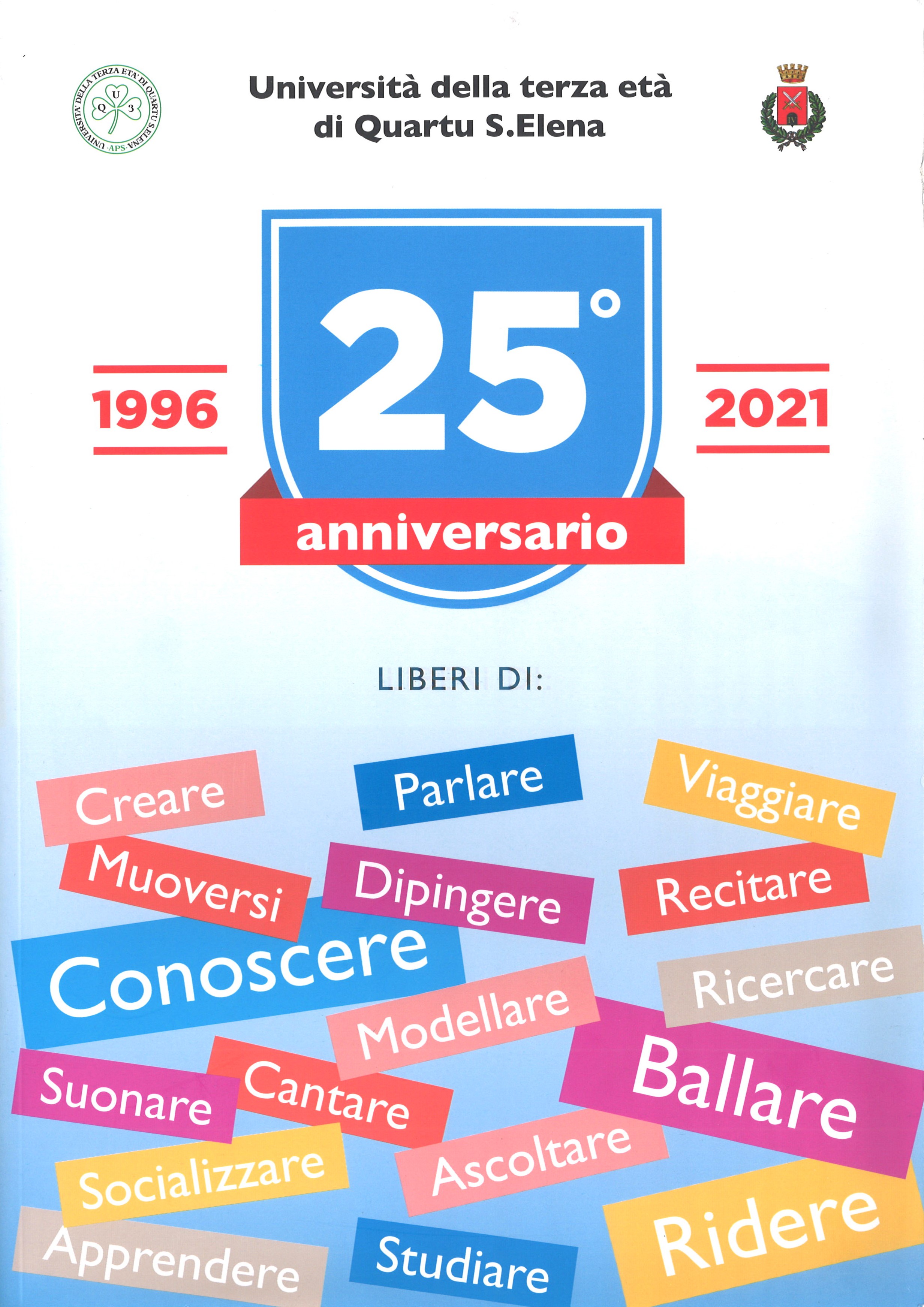 Università della terza età di Quartu S. Elena / 1996 – 2021 /