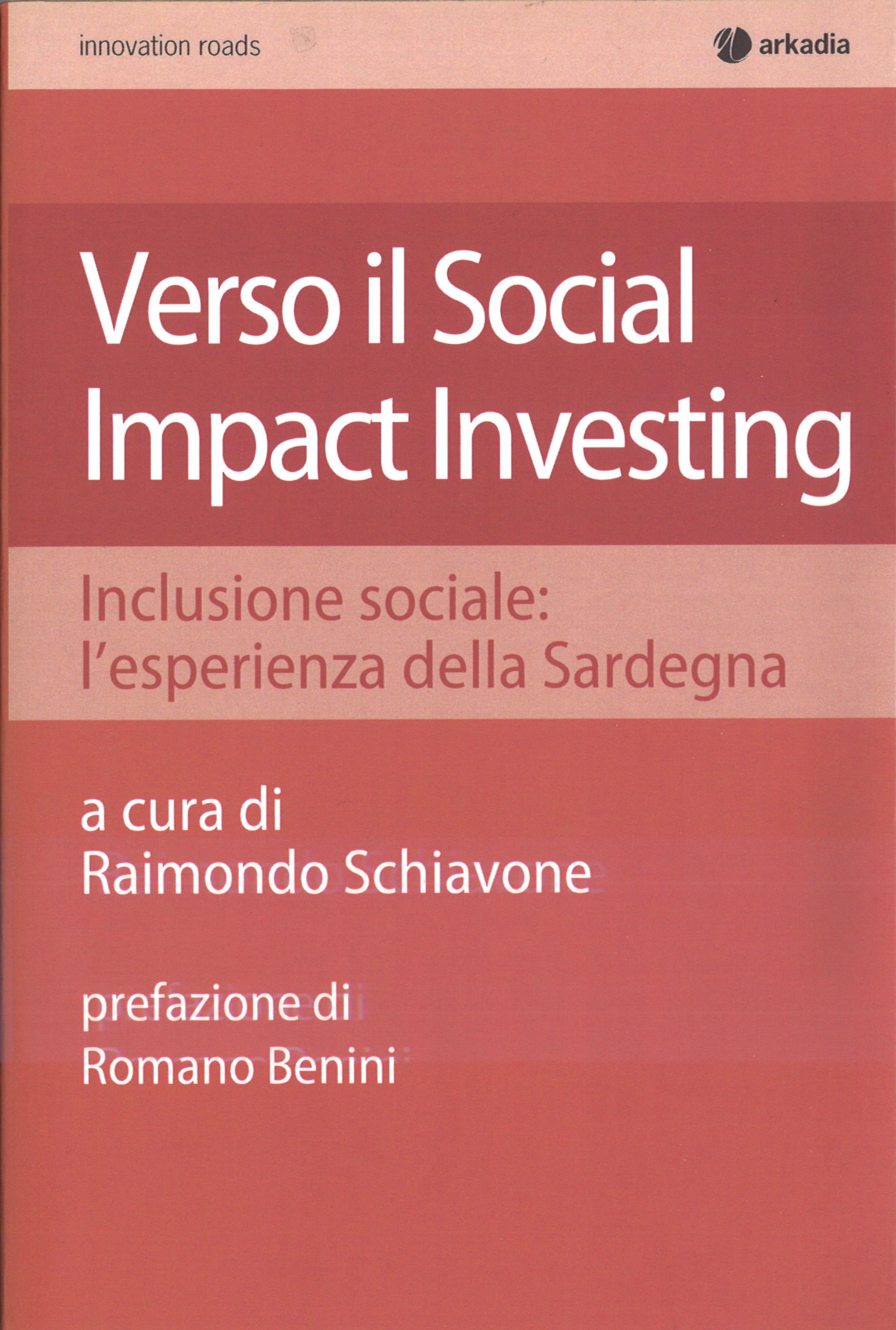 Verso il Social Impact Investing / Inclusione sociale: l’esperienza della Sardegna