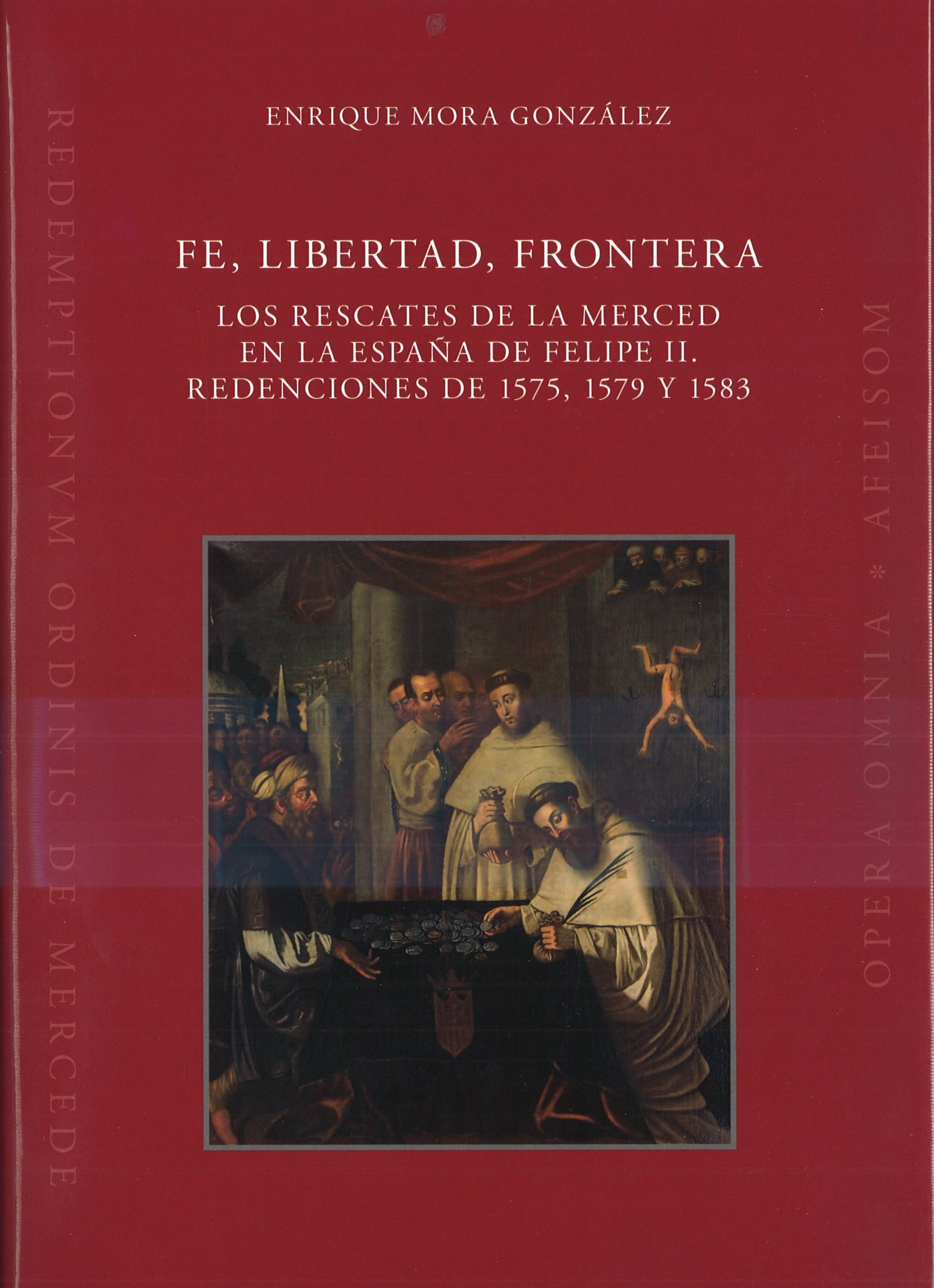 Fe, Libertad, Frontera