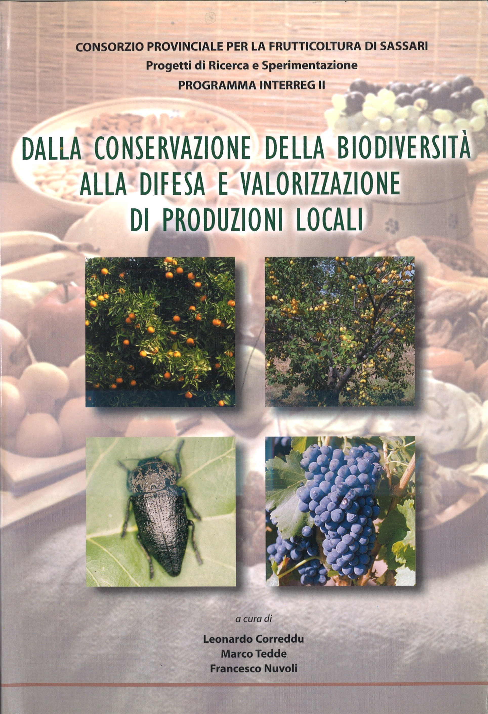 Dalla conservazione della biodiversità alla difesa e valorizzazione di produzioni locali