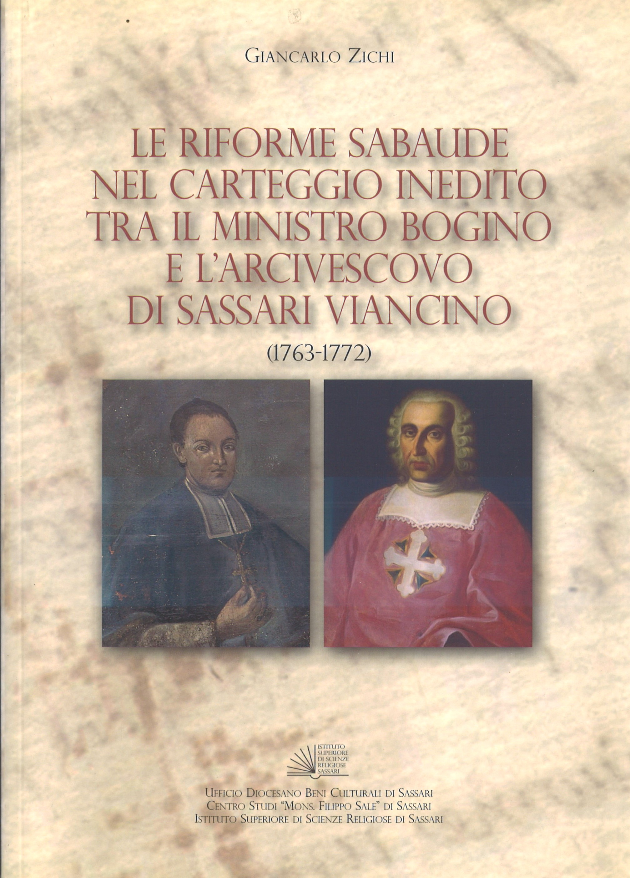 Le riforme sabaude nel carteggio tra il ministro Bogino e l’arcivescovo di Sassari Viancino (1763-1772)
