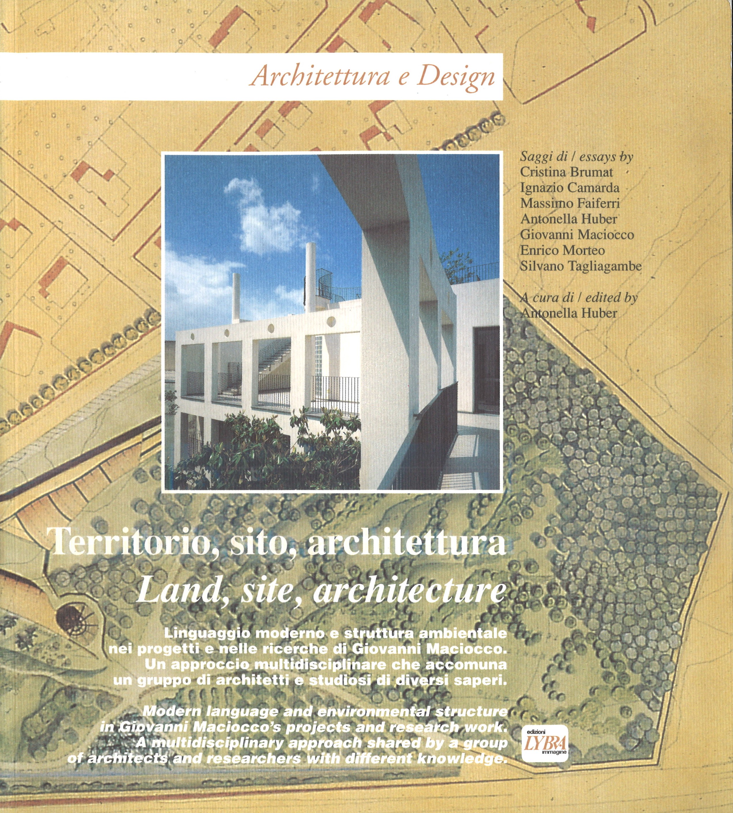 Architettura e Design / Territorio, sito, architettura / Land, site, architecture