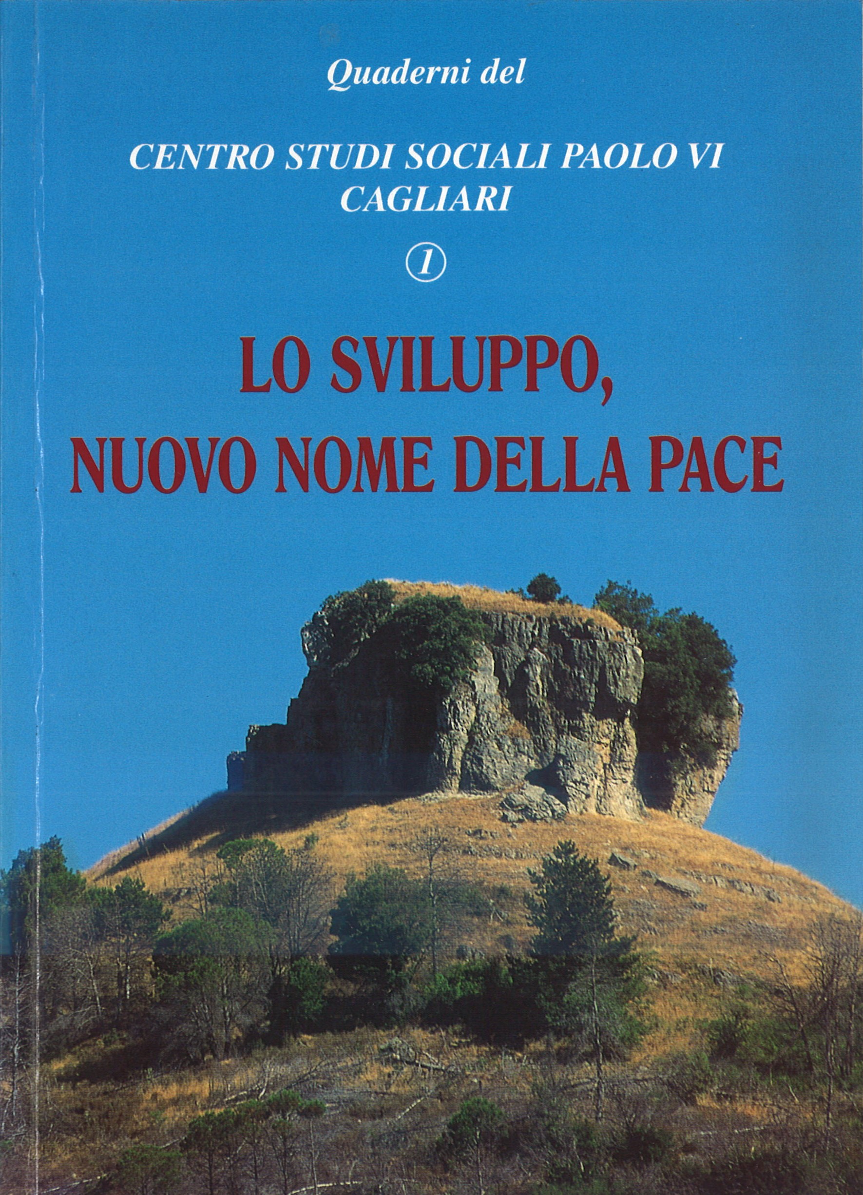 Lo sviluppo, nuovo nome della pace