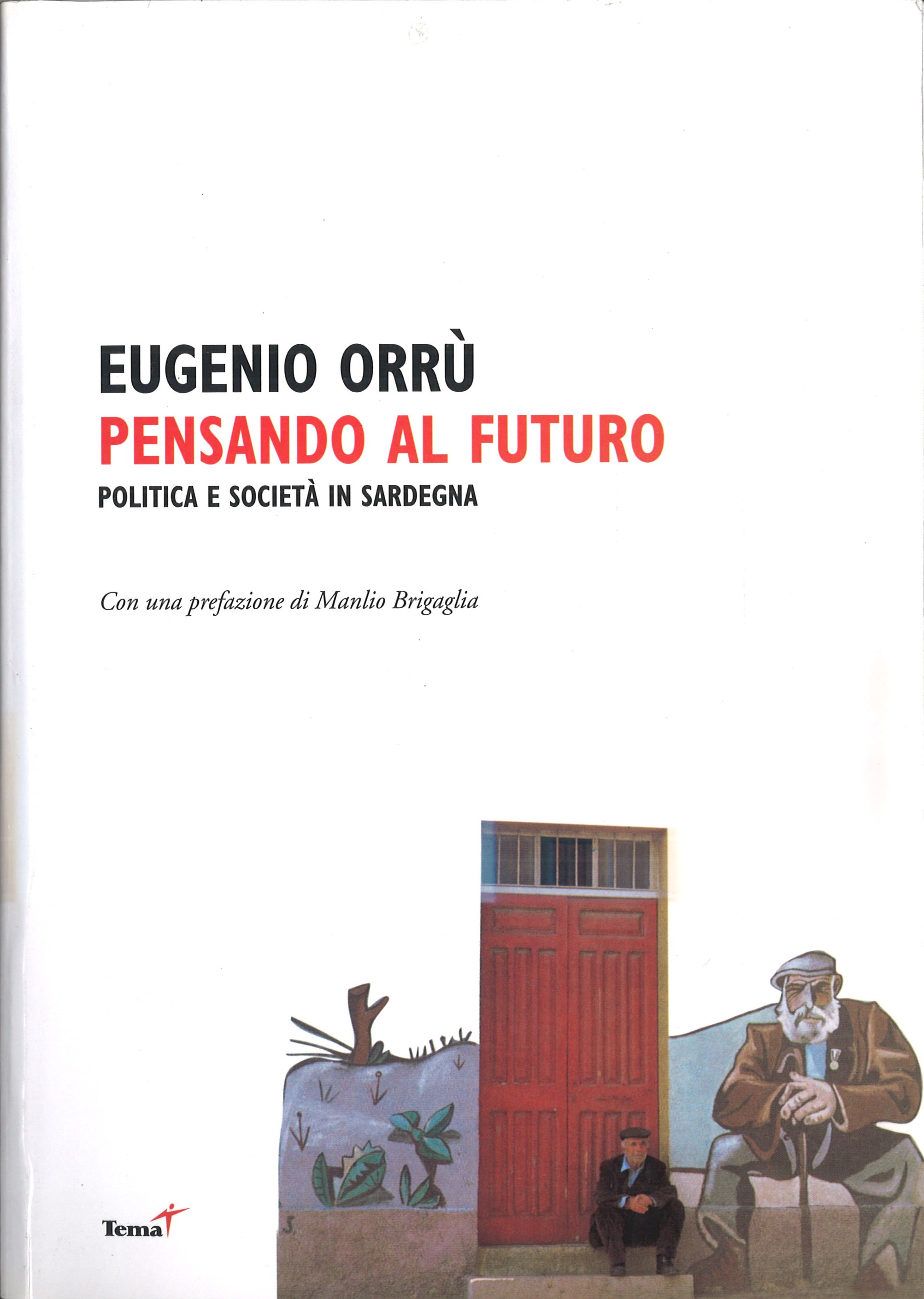Pensando al Futuro / Politica e Società in Sardegna