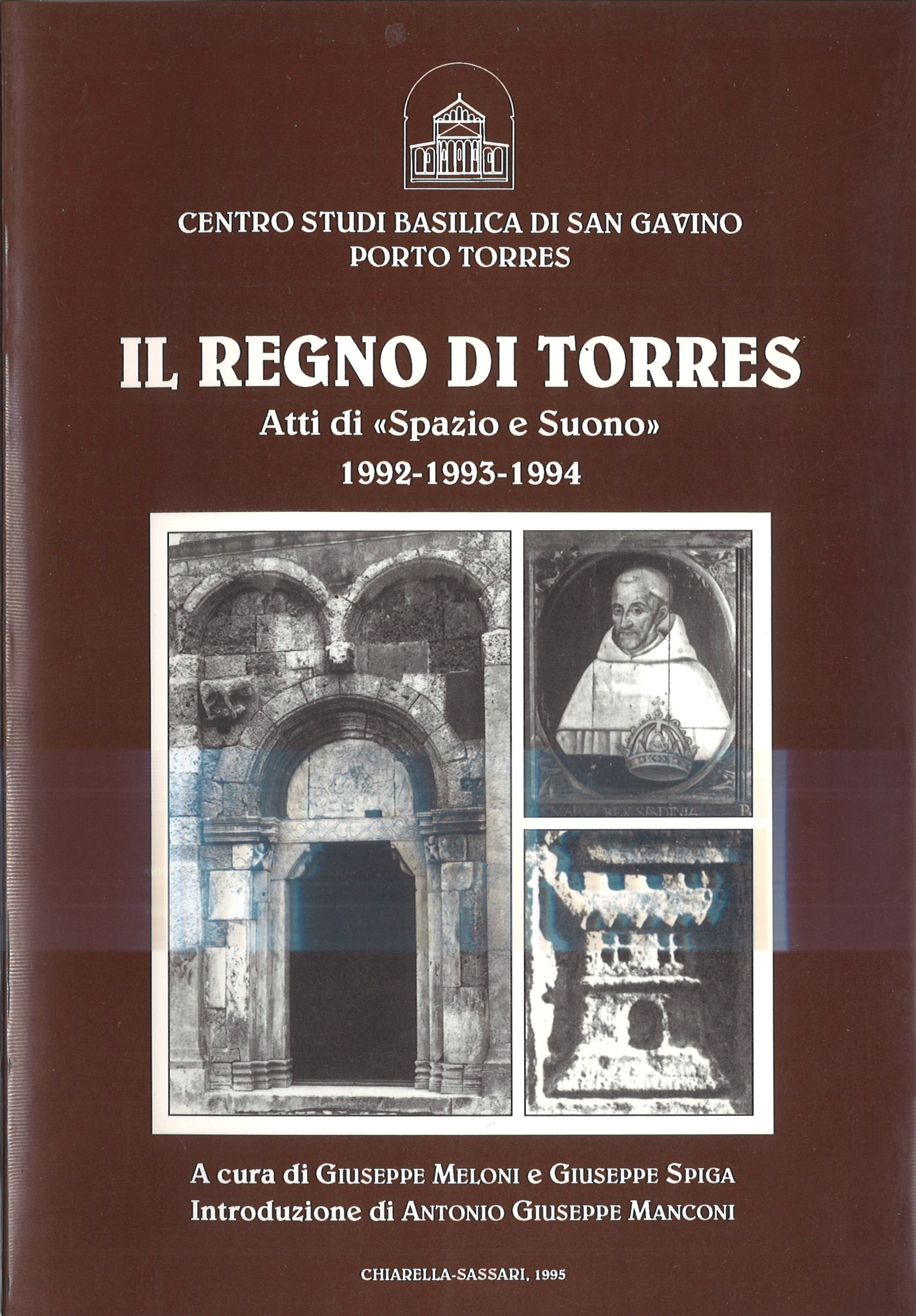 Il regno di Torres / Atti di “Spazio e Suono” / 1992-1993-1994 /